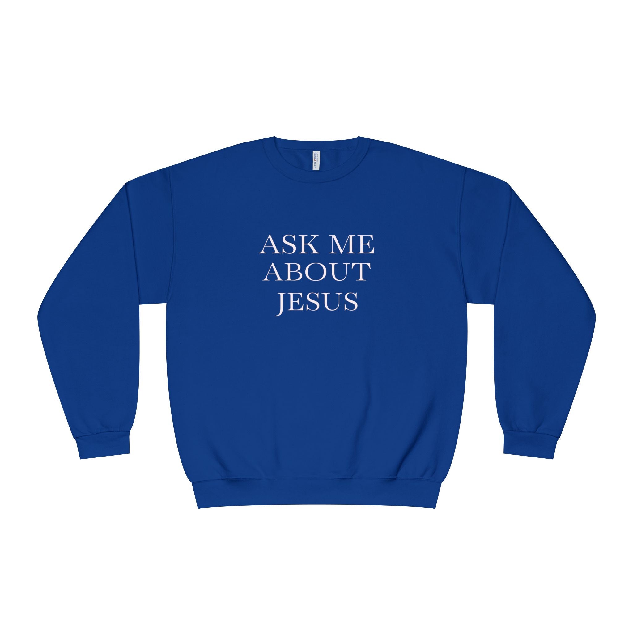 Ask Me About Jesus Sweatshirt — Start Conversations with Comfort