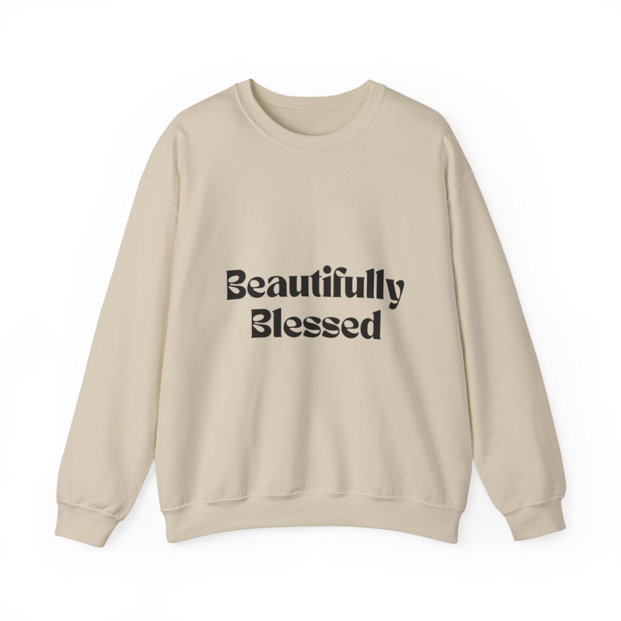 Beautifully Blessed Sweatshirt — Inspirational Crewneck for Women & Men