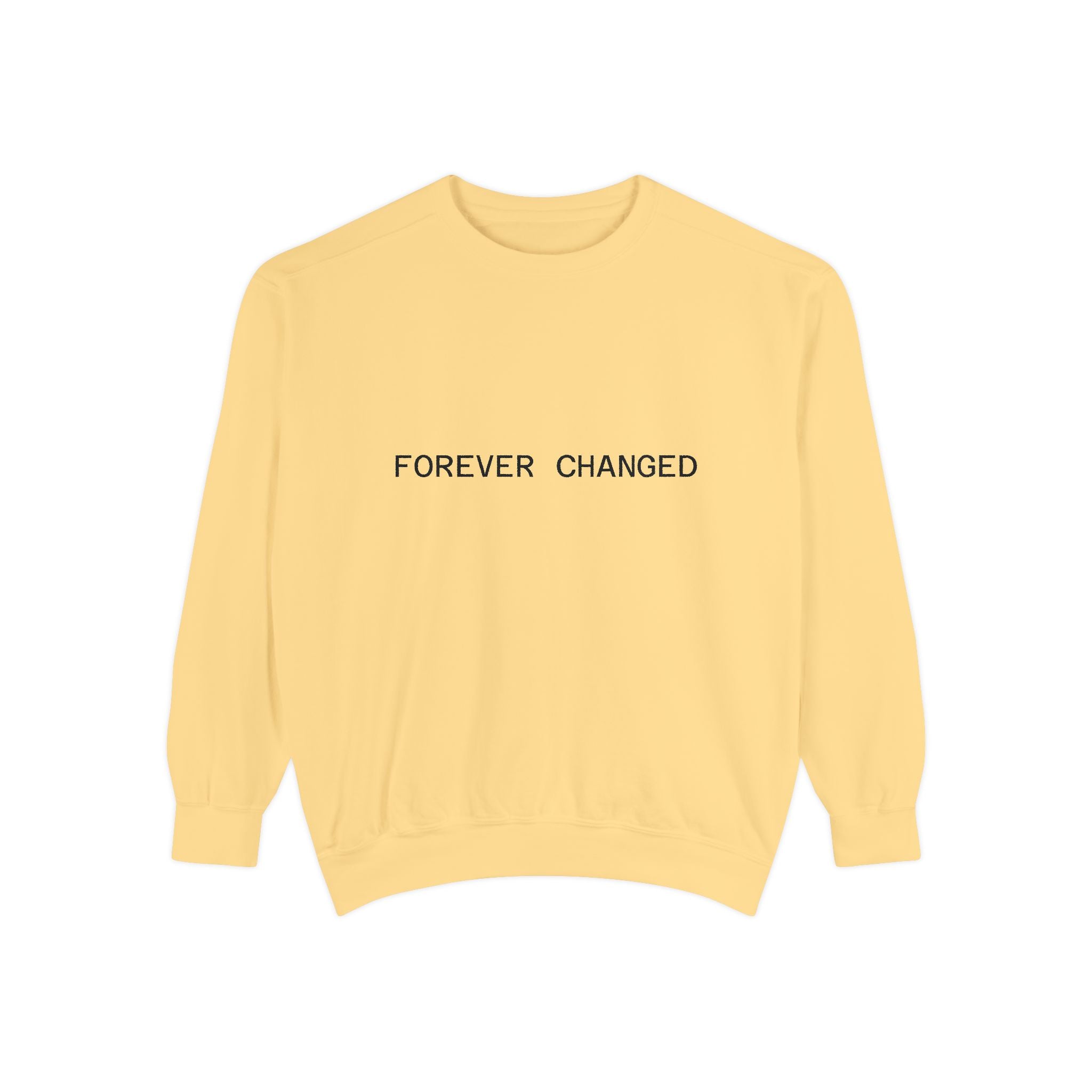 FOREVER CHANGED sweatshirt | minimal text crewneck