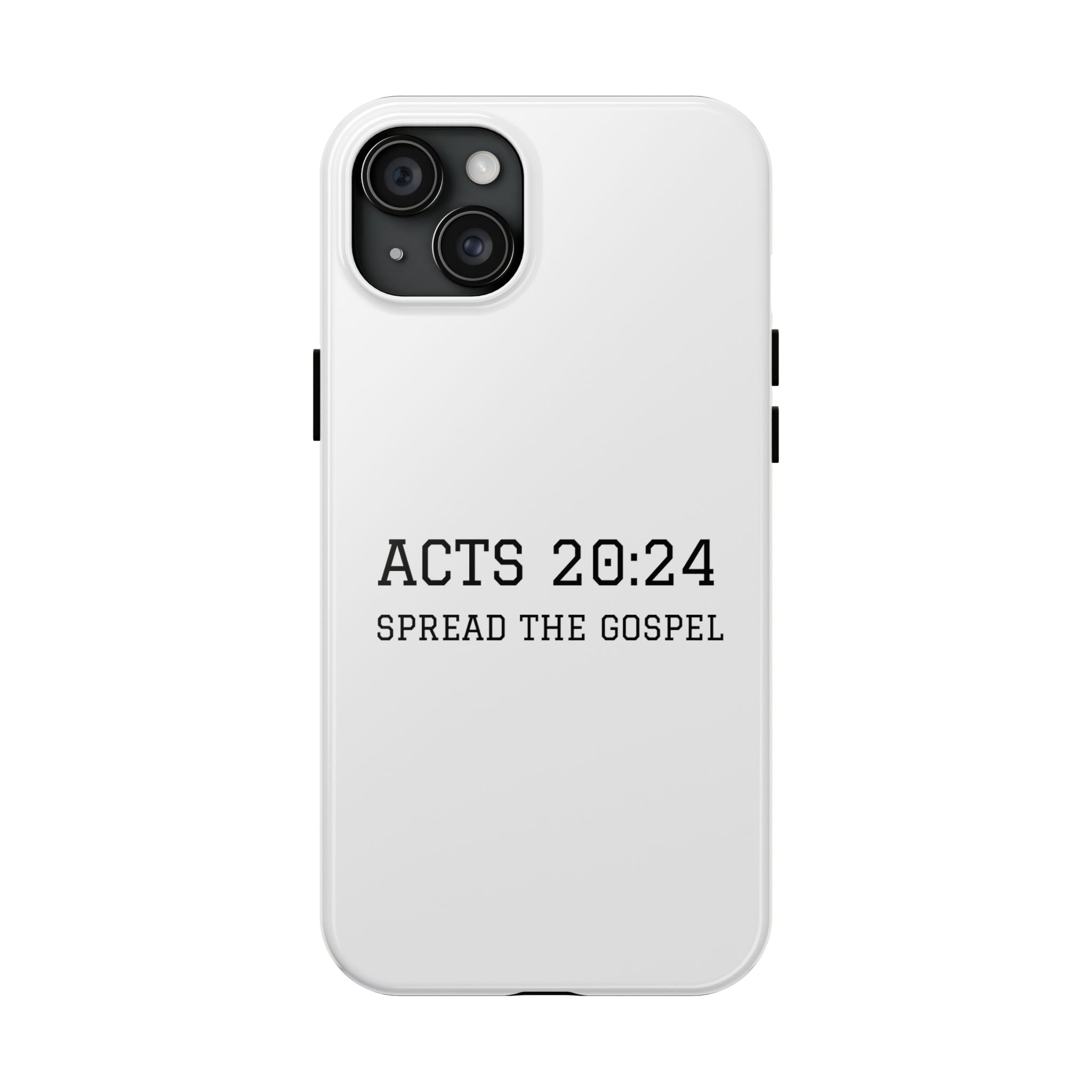Acts 20:24 'Spread the Gospel' Tough Phone Case — Christian Scripture Protective Case