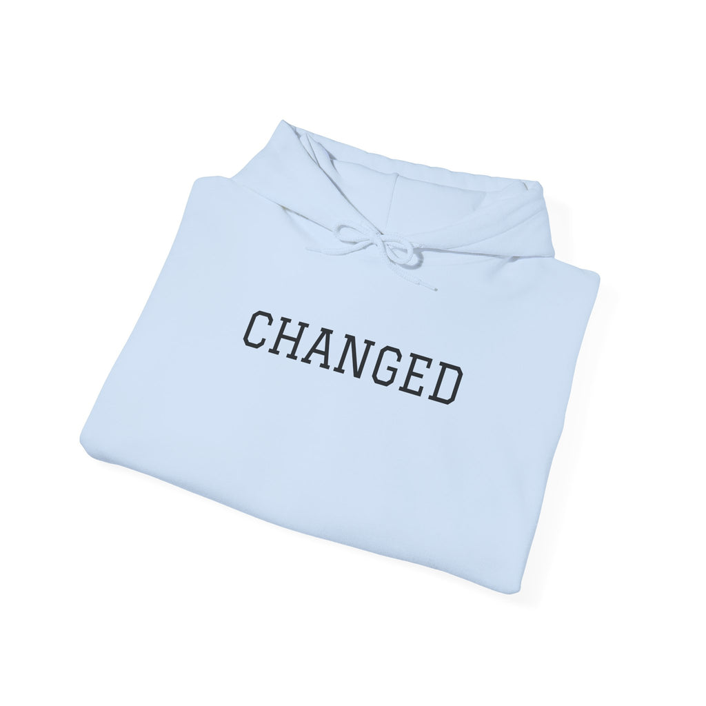 Changed Hoodie — Minimal Inspirational Pullover