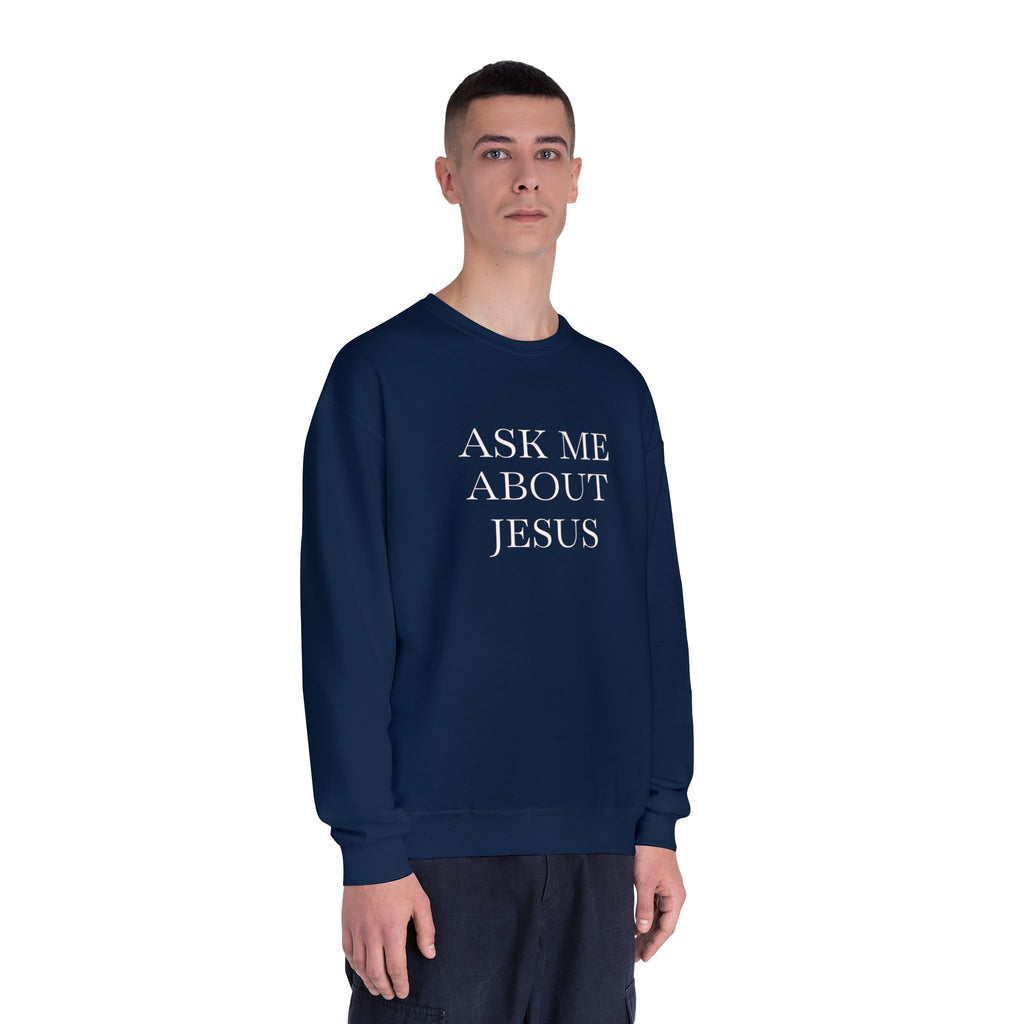 Ask Me About Jesus Sweatshirt — Start Conversations with Comfort