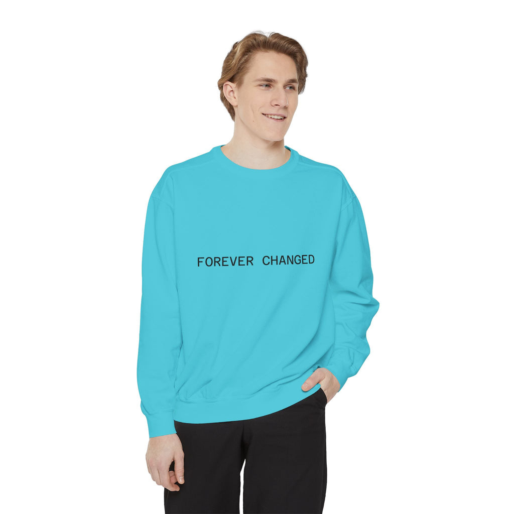 FOREVER CHANGED sweatshirt | minimal text crewneck