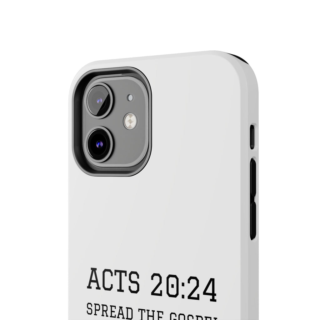 Acts 20:24 'Spread the Gospel' Tough Phone Case — Christian Scripture Protective Case