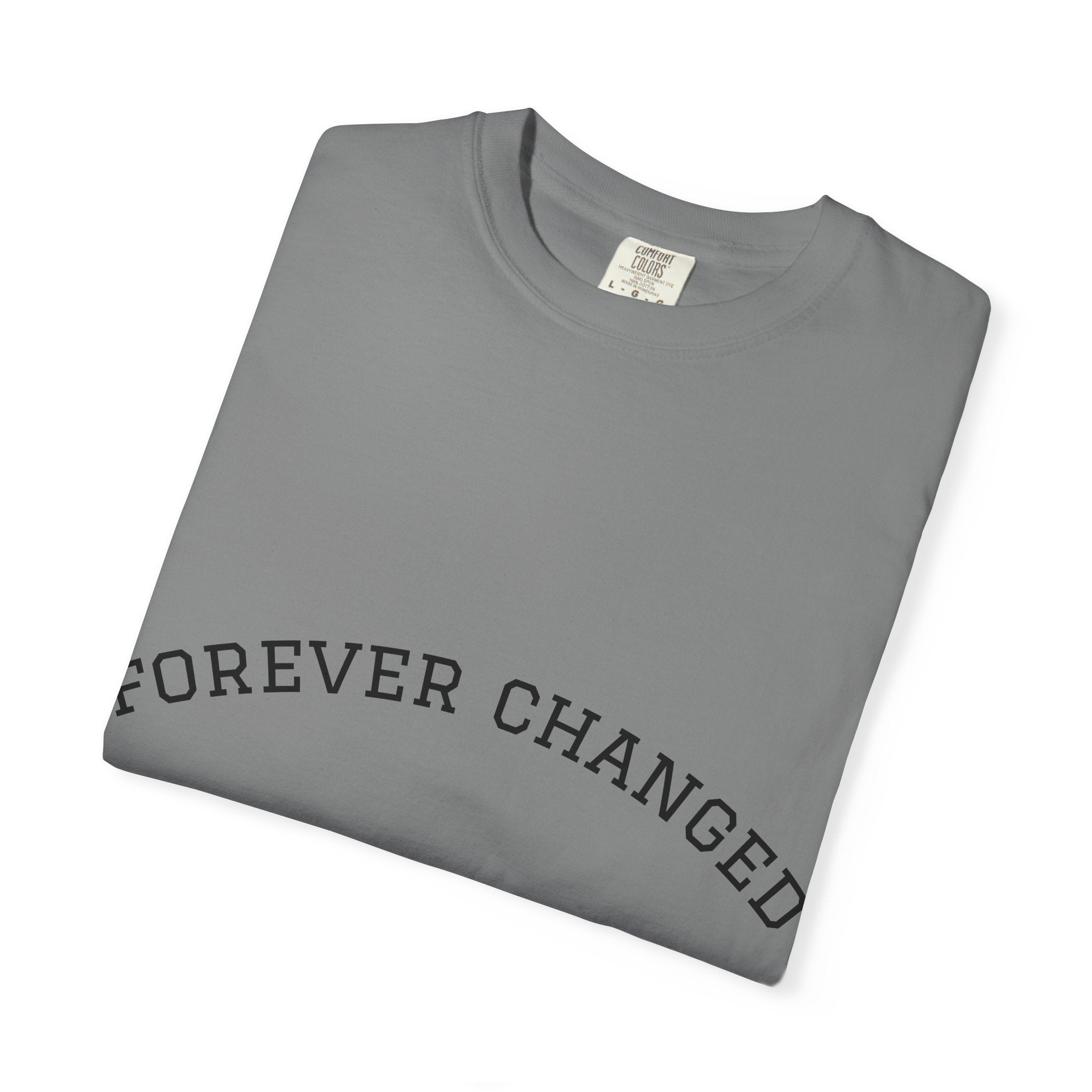Forever Changed T-shirt Minimalist Curved Text Tee