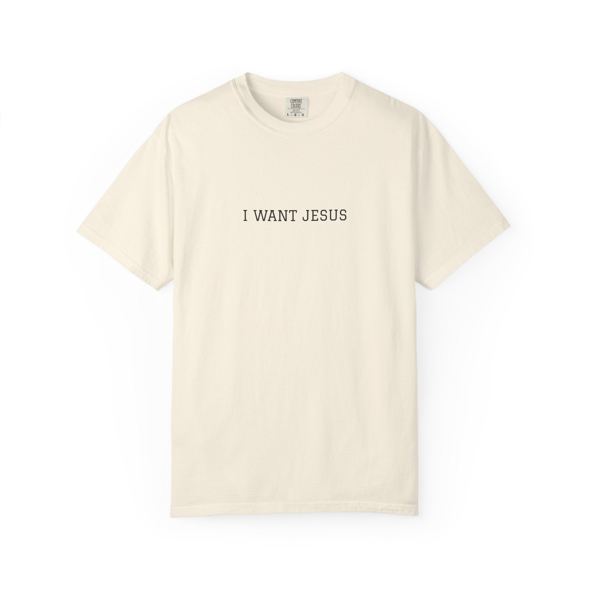 I Want Jesus Minimalist T-Shirt