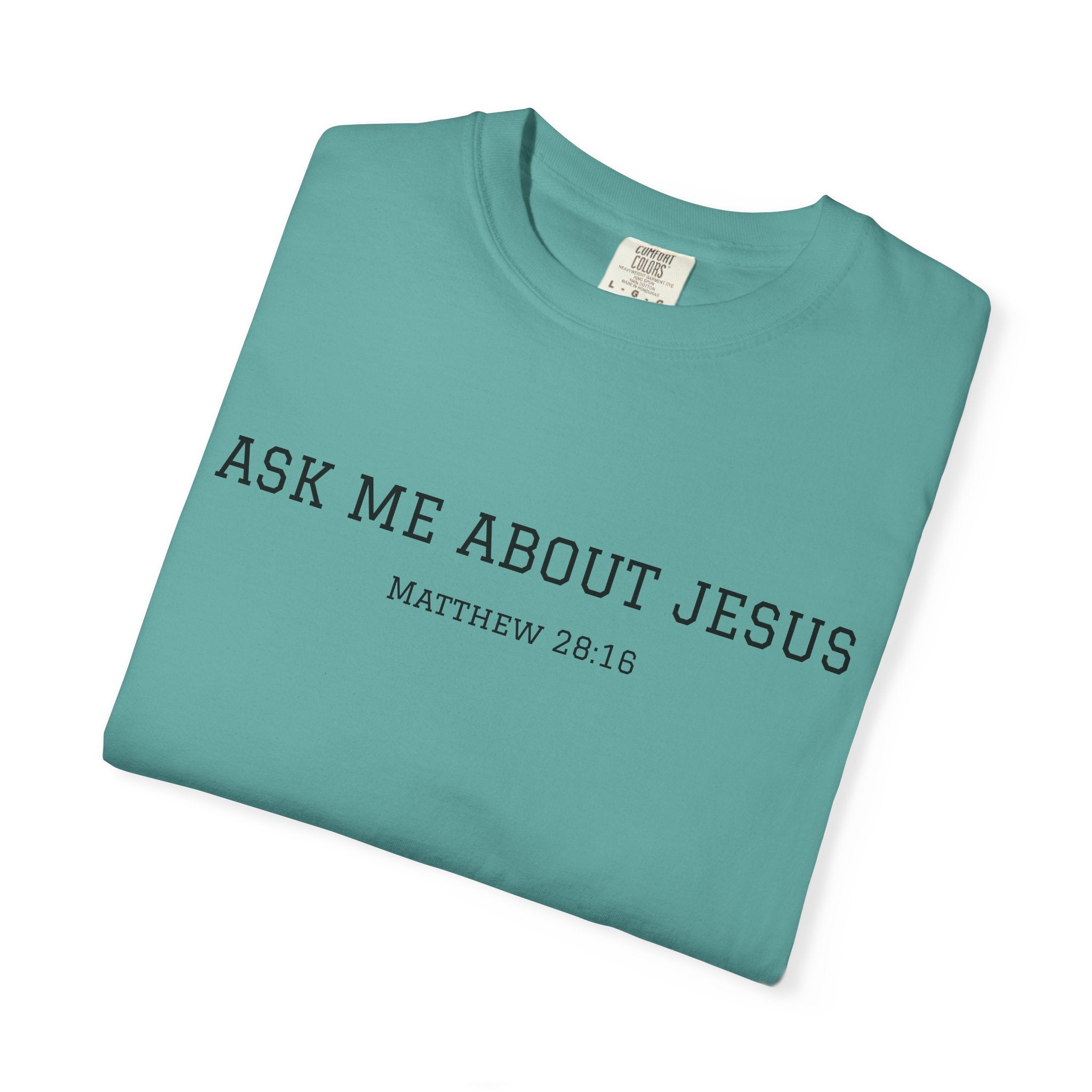 Ask Me About Jesus T-Shirt — Christian Faith Tee