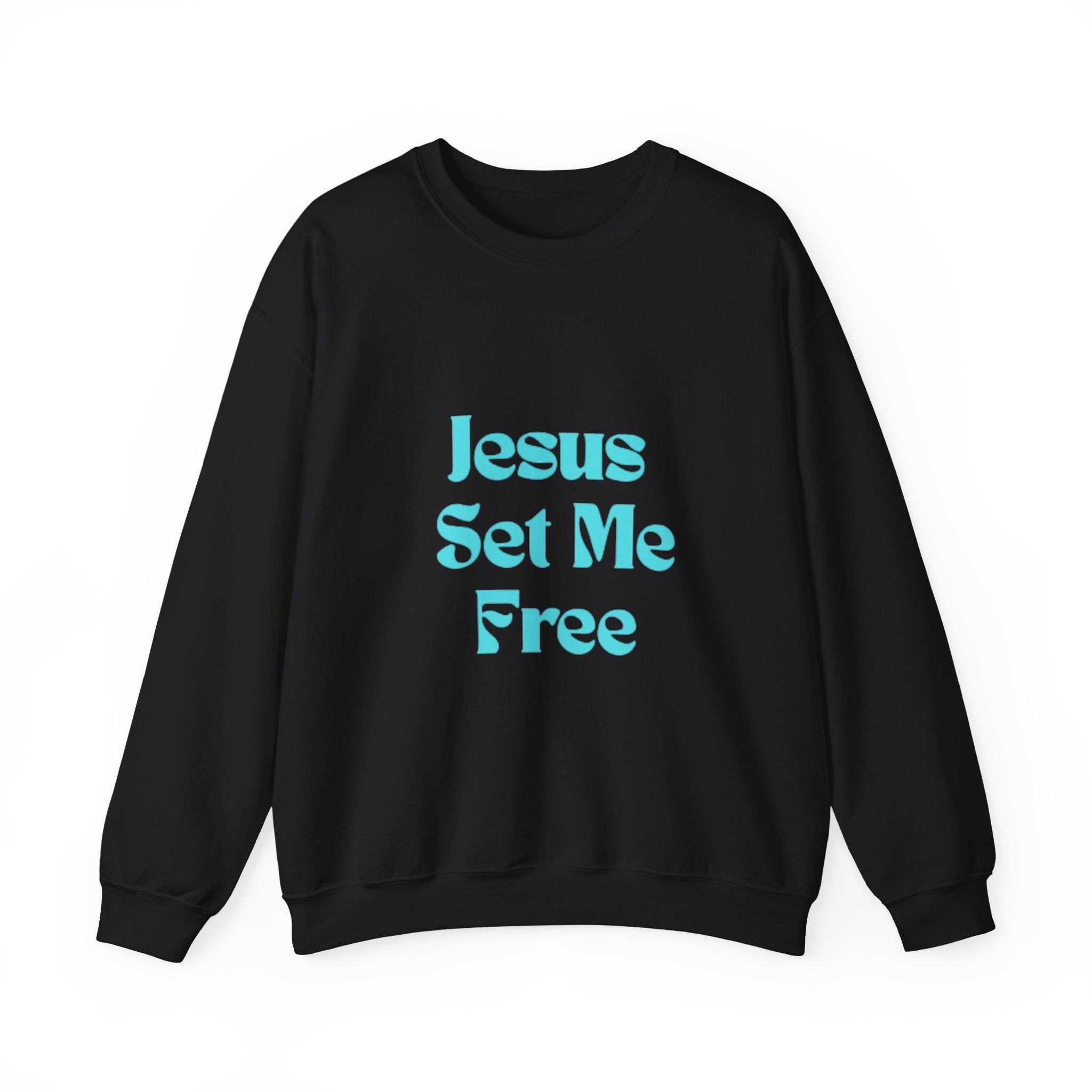 Jesus Set Me Free Sweatshirt - Christian Faith Crewneck