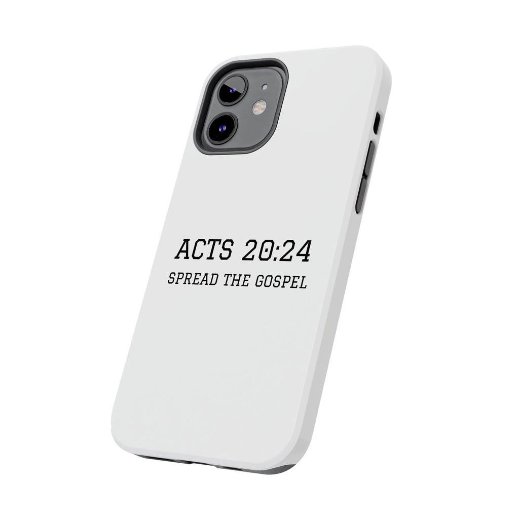 Acts 20:24 'Spread the Gospel' Tough Phone Case — Christian Scripture Protective Case