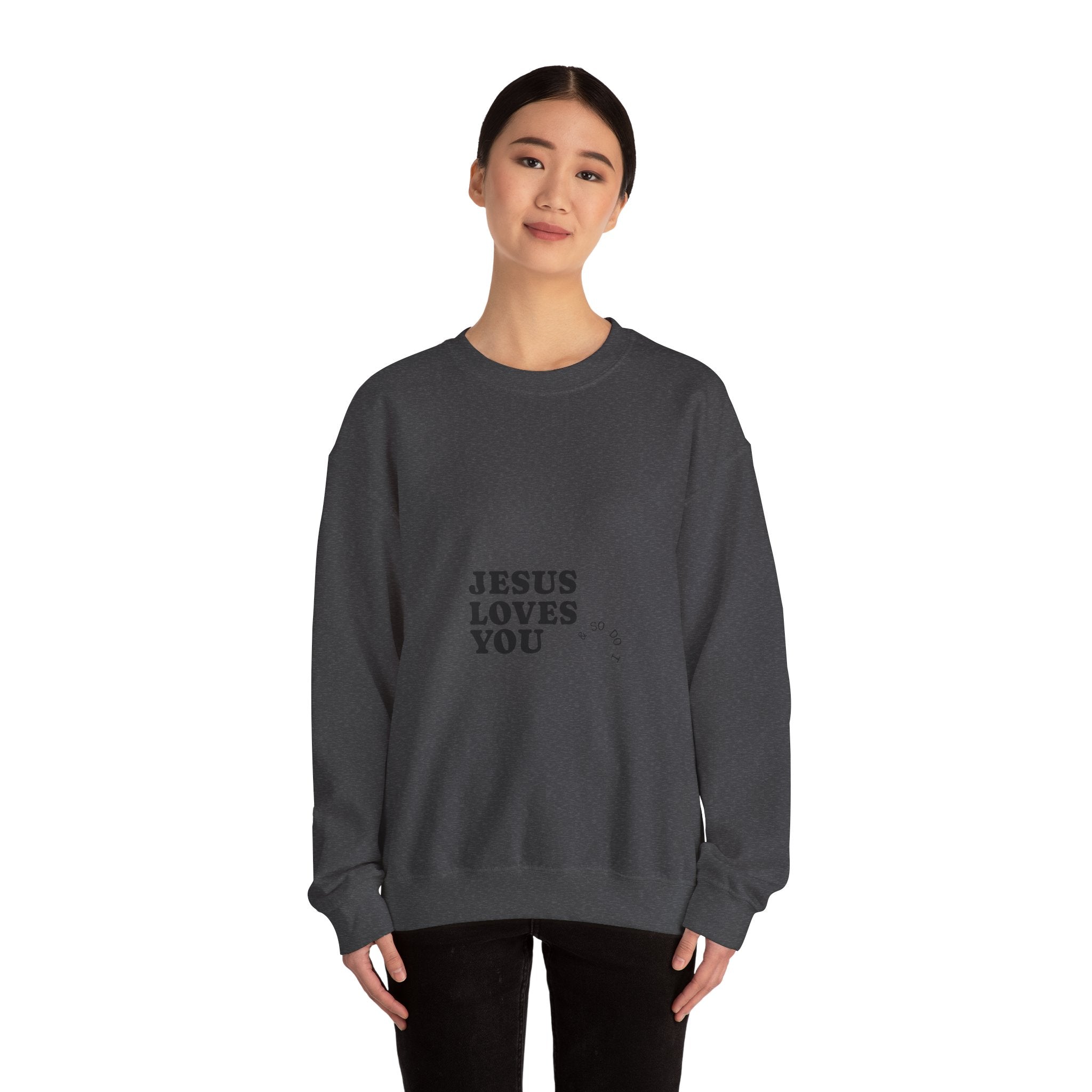 Jesus Loves You Crewneck Sweatshirt — Minimal Christian Faith Pullover