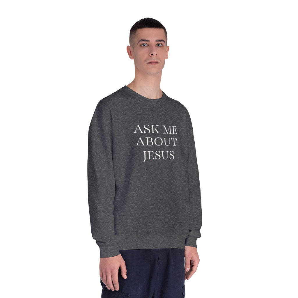 Ask Me About Jesus Sweatshirt — Start Conversations with Comfort