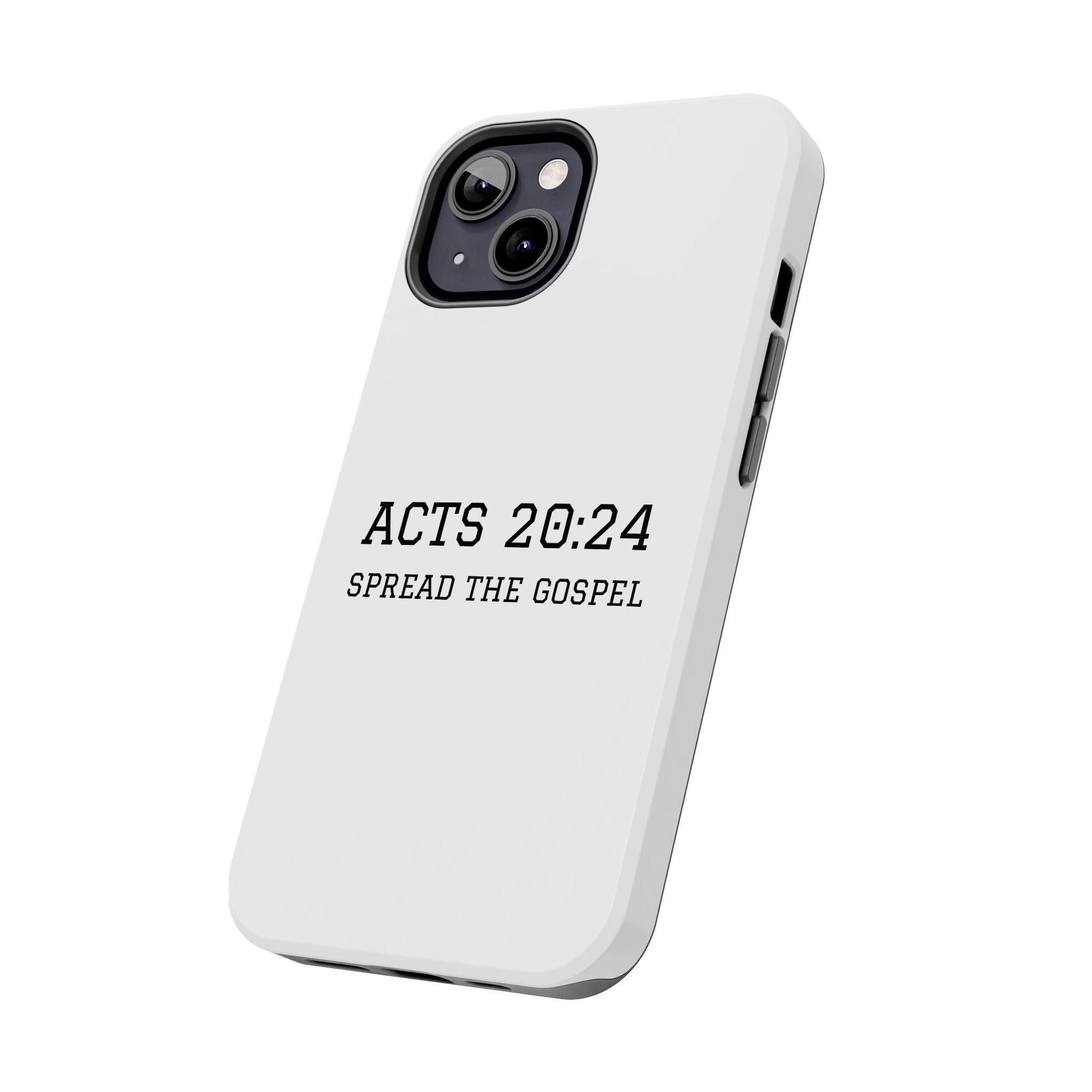 Acts 20:24 'Spread the Gospel' Tough Phone Case — Christian Scripture Protective Case