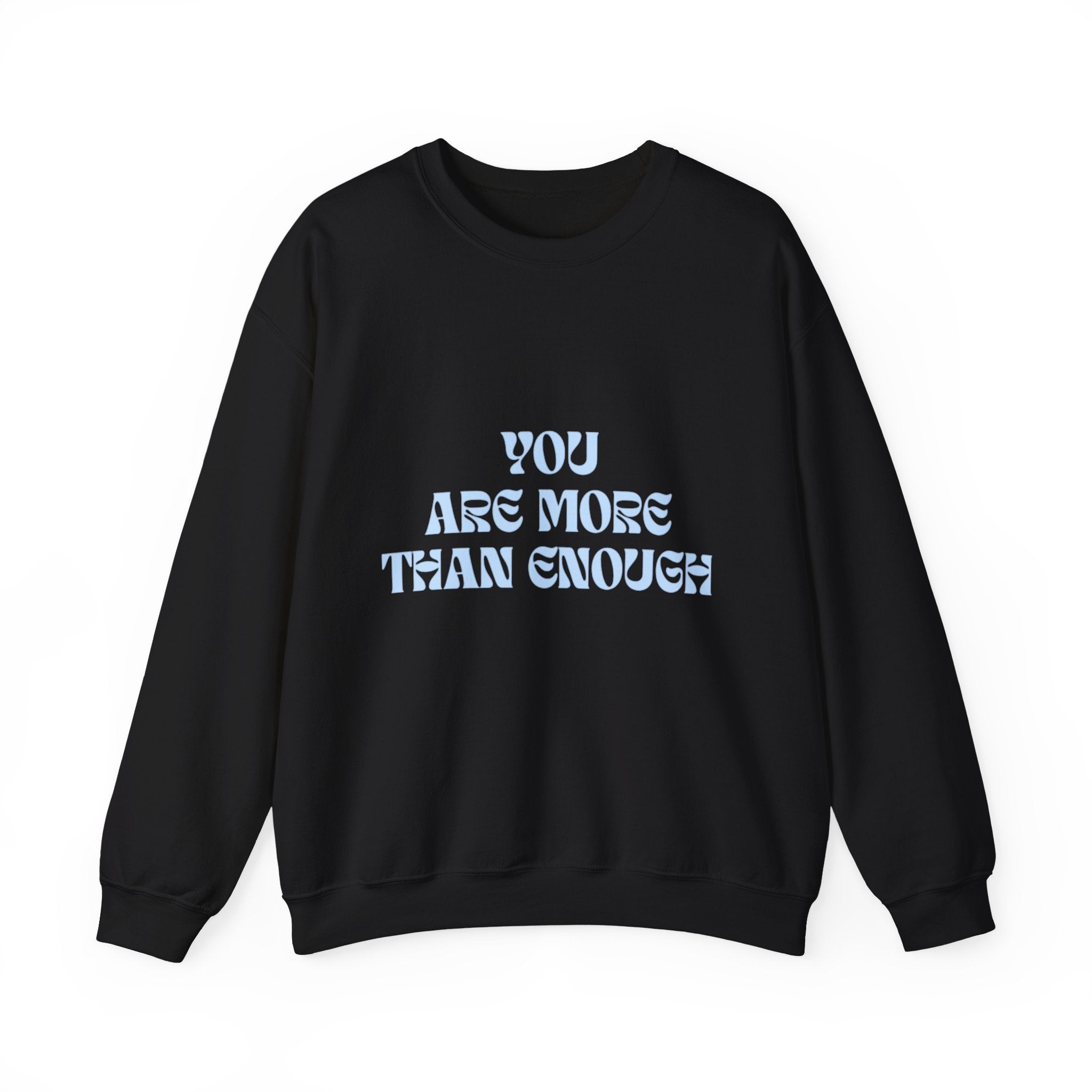 Inspirational Crewneck Sweatshirt - "You Are More Than Enough" Pastel Affirmation