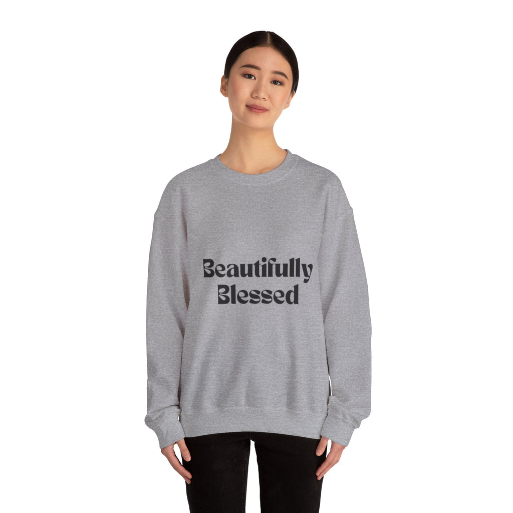 Beautifully Blessed Sweatshirt — Inspirational Crewneck for Women & Men