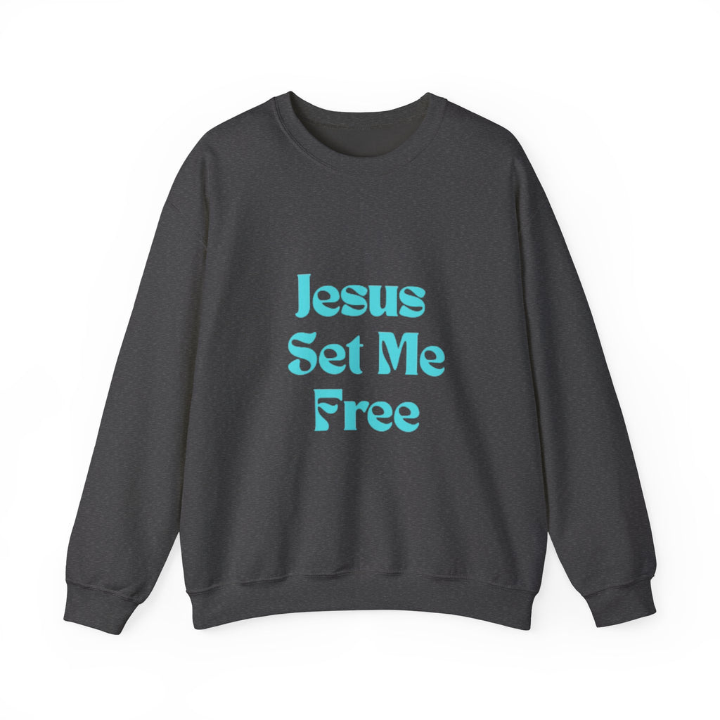 Jesus Set Me Free Sweatshirt - Christian Faith Crewneck