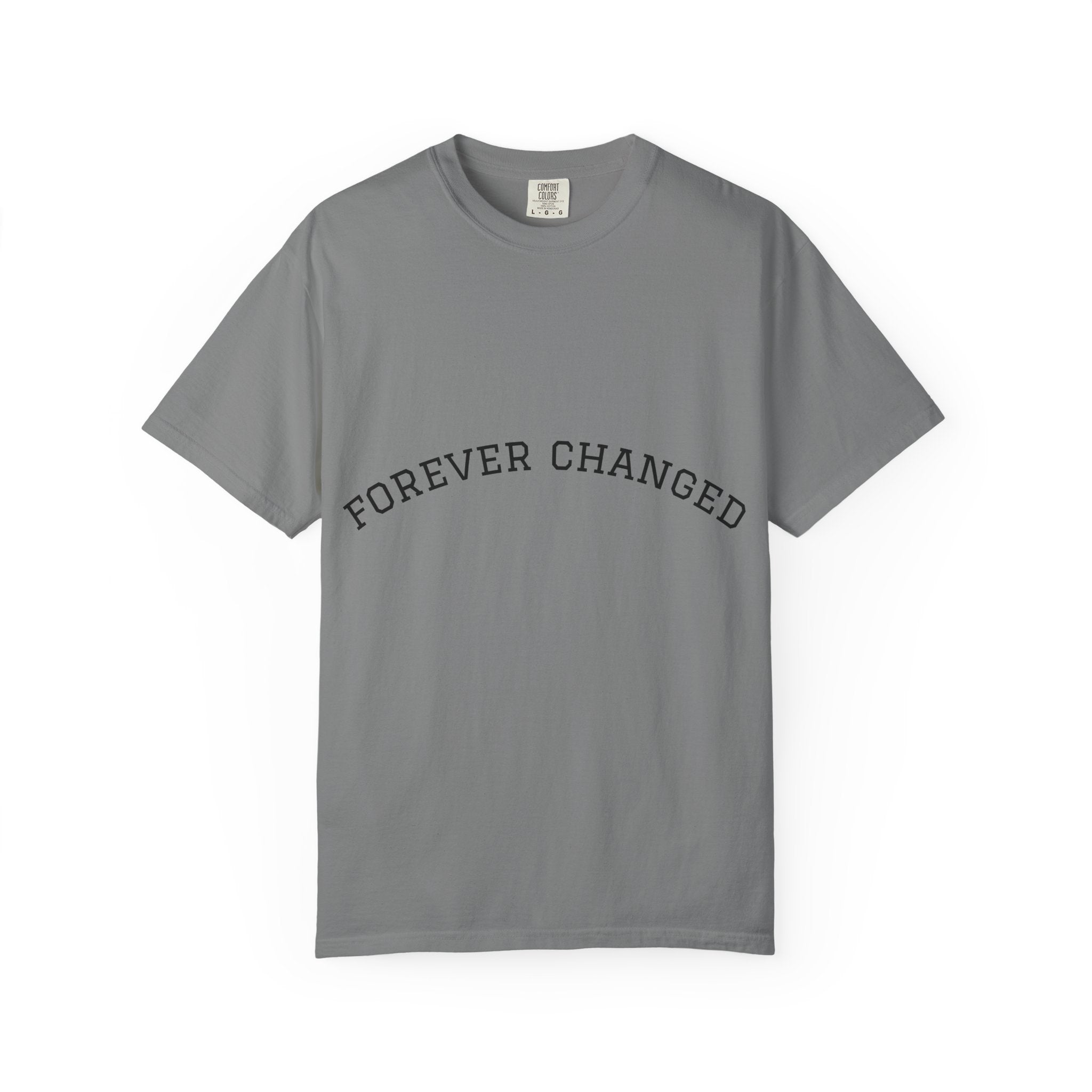 Forever Changed T-shirt Minimalist Curved Text Tee
