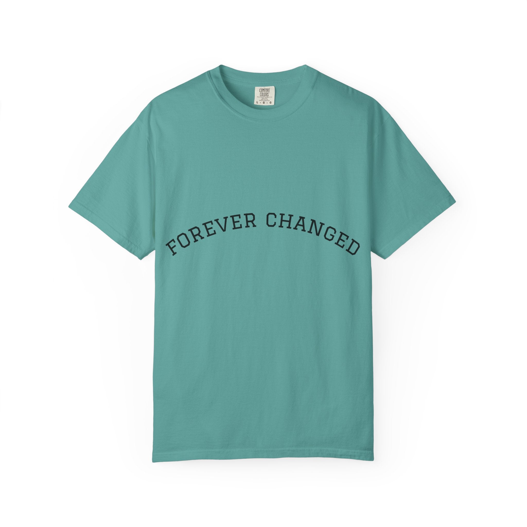 Forever Changed T-shirt Minimalist Curved Text Tee