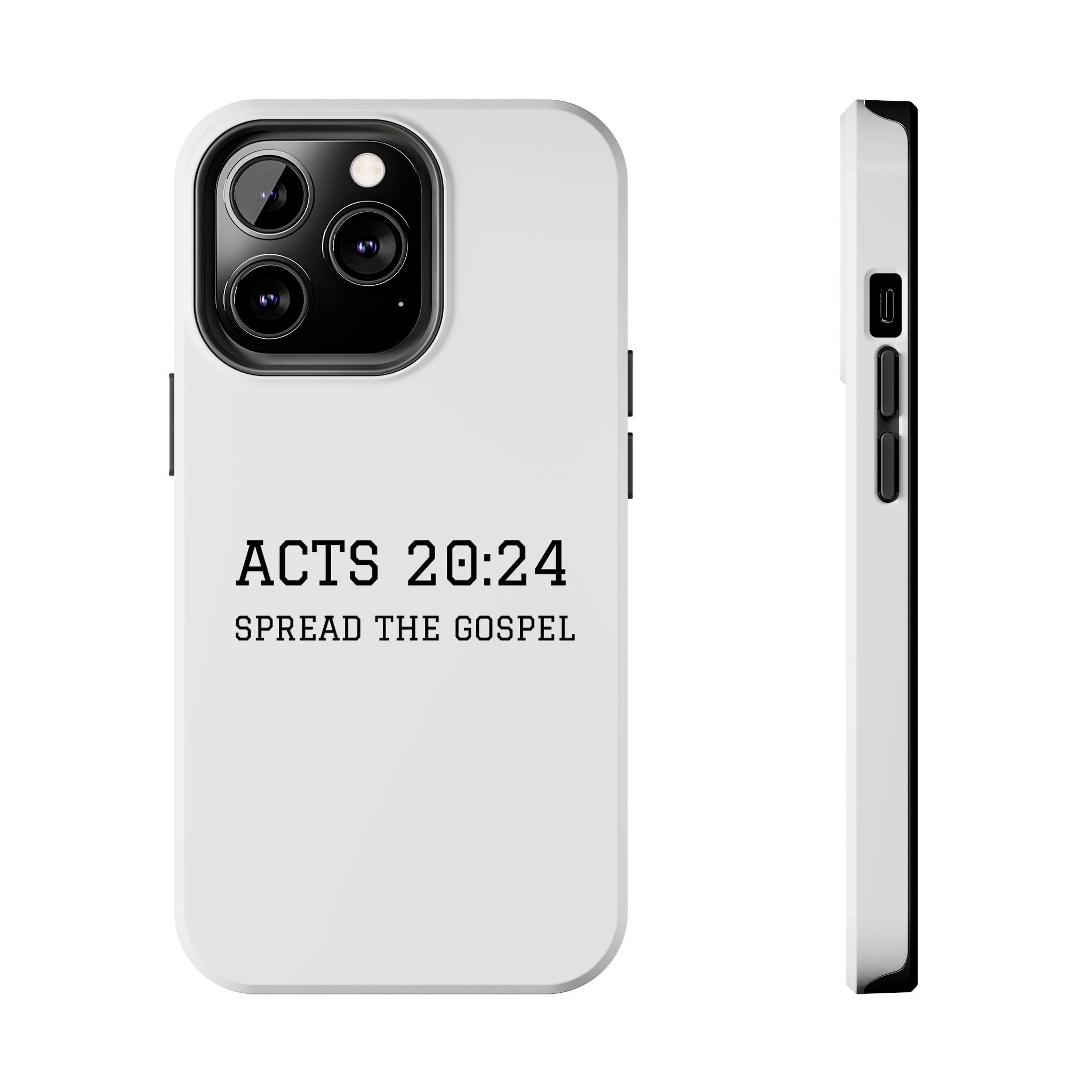 Acts 20:24 'Spread the Gospel' Tough Phone Case — Christian Scripture Protective Case