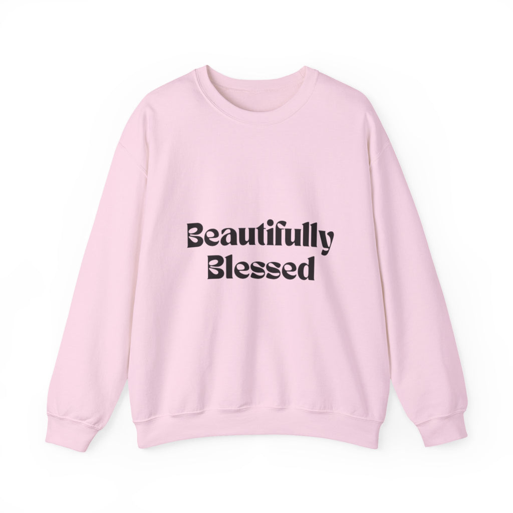 Beautifully Blessed Sweatshirt — Inspirational Crewneck for Women & Men