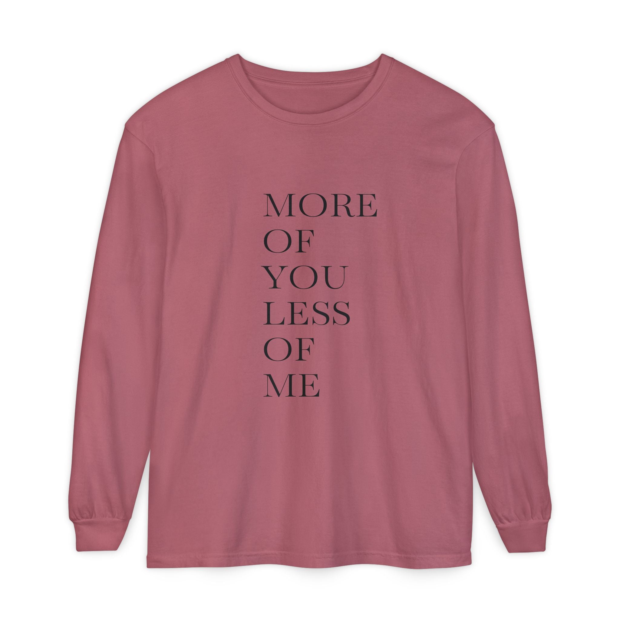 More of You, Less of Me Typography Tee