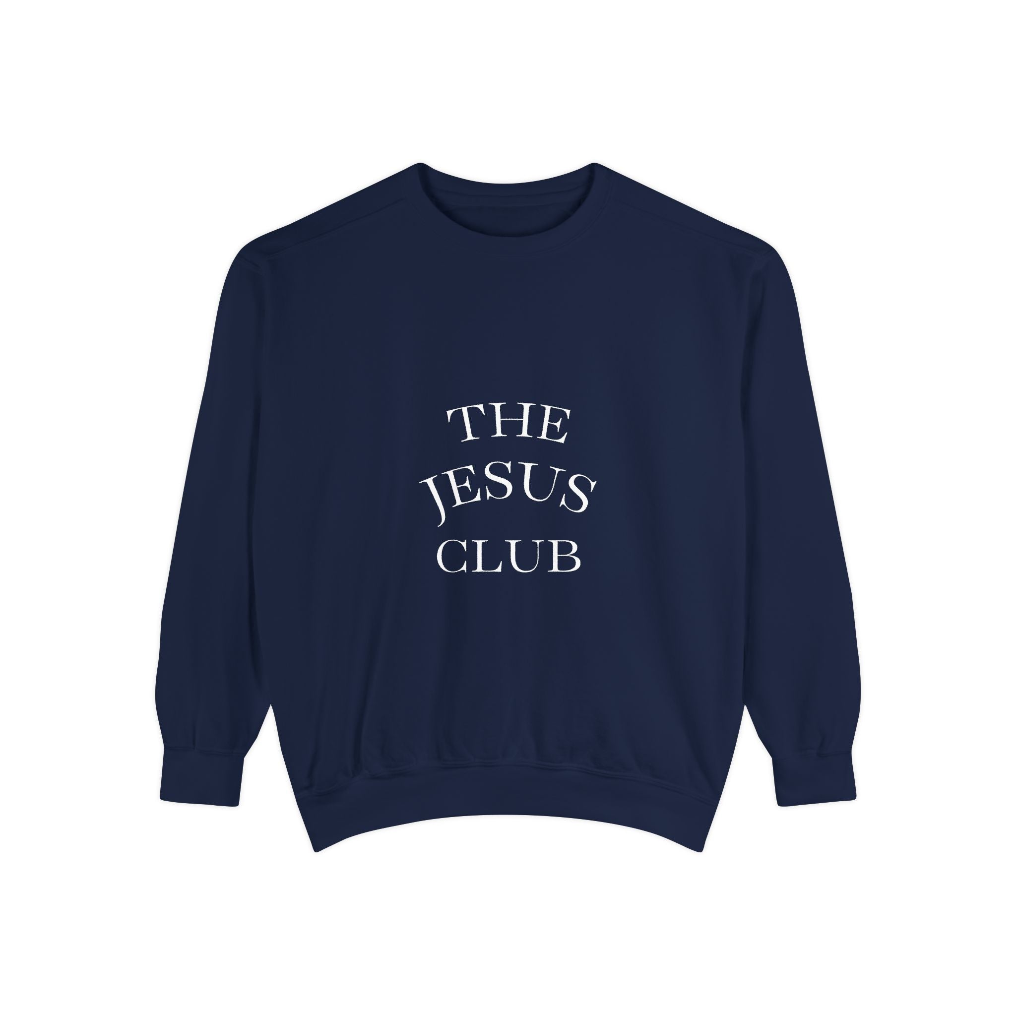 The Jesus Club Sweatshirt  Christian Faith Graphic Crewneck