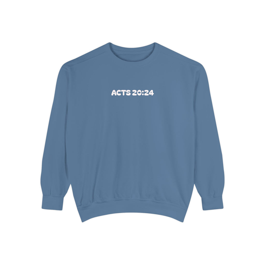 Acts 20:24 Inspirational Crewneck — Live for What Matters