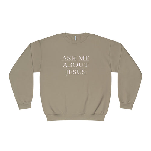 Ask Me About Jesus Sweatshirt — Start Conversations with Comfort
