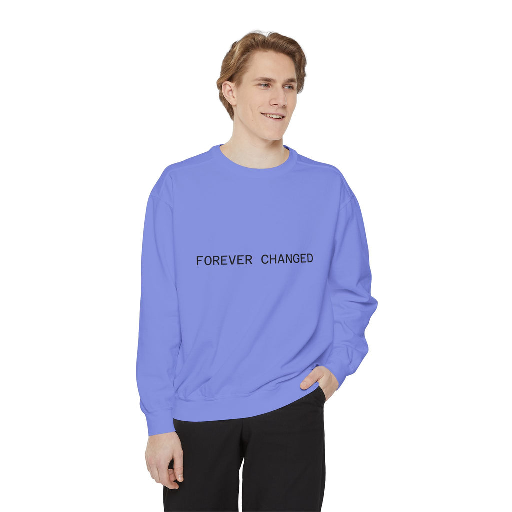 FOREVER CHANGED sweatshirt | minimal text crewneck