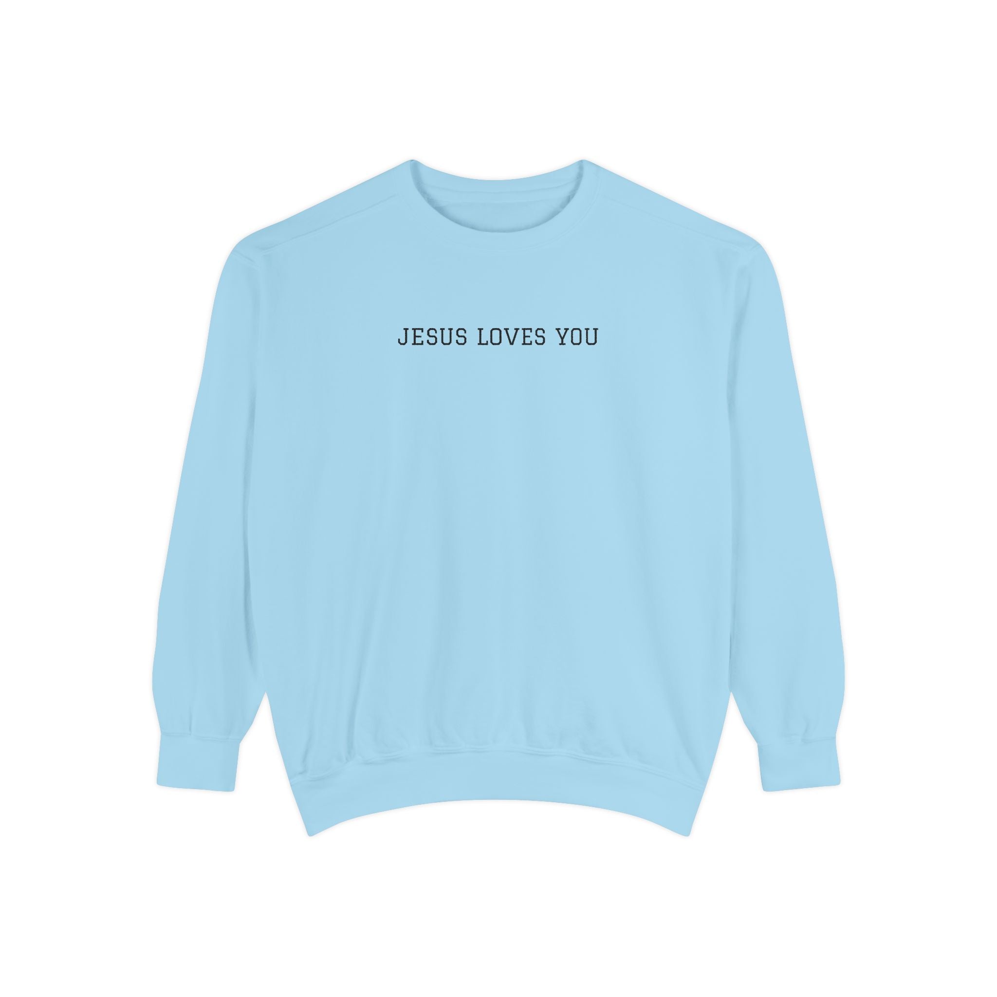 Jesus Loves You Minimalist Sweatshirt