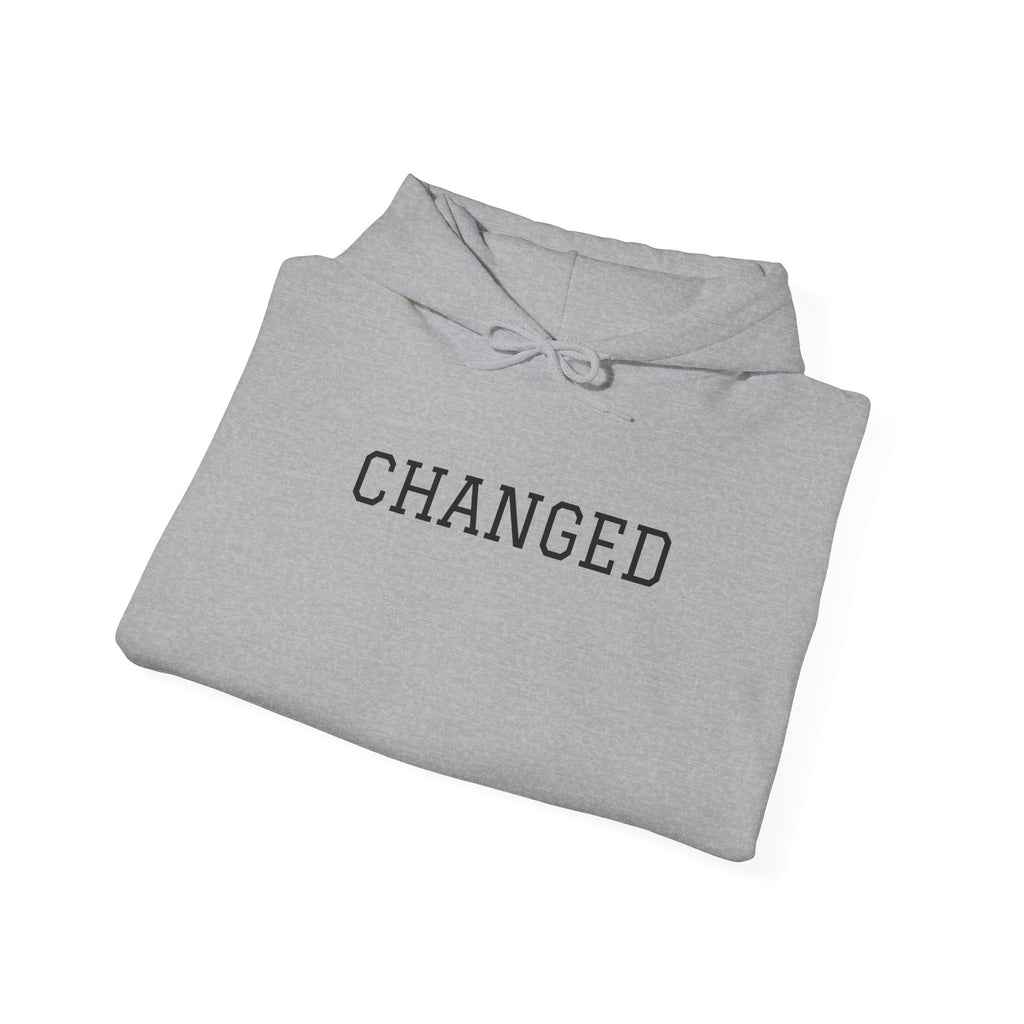 Changed Hoodie — Minimal Inspirational Pullover