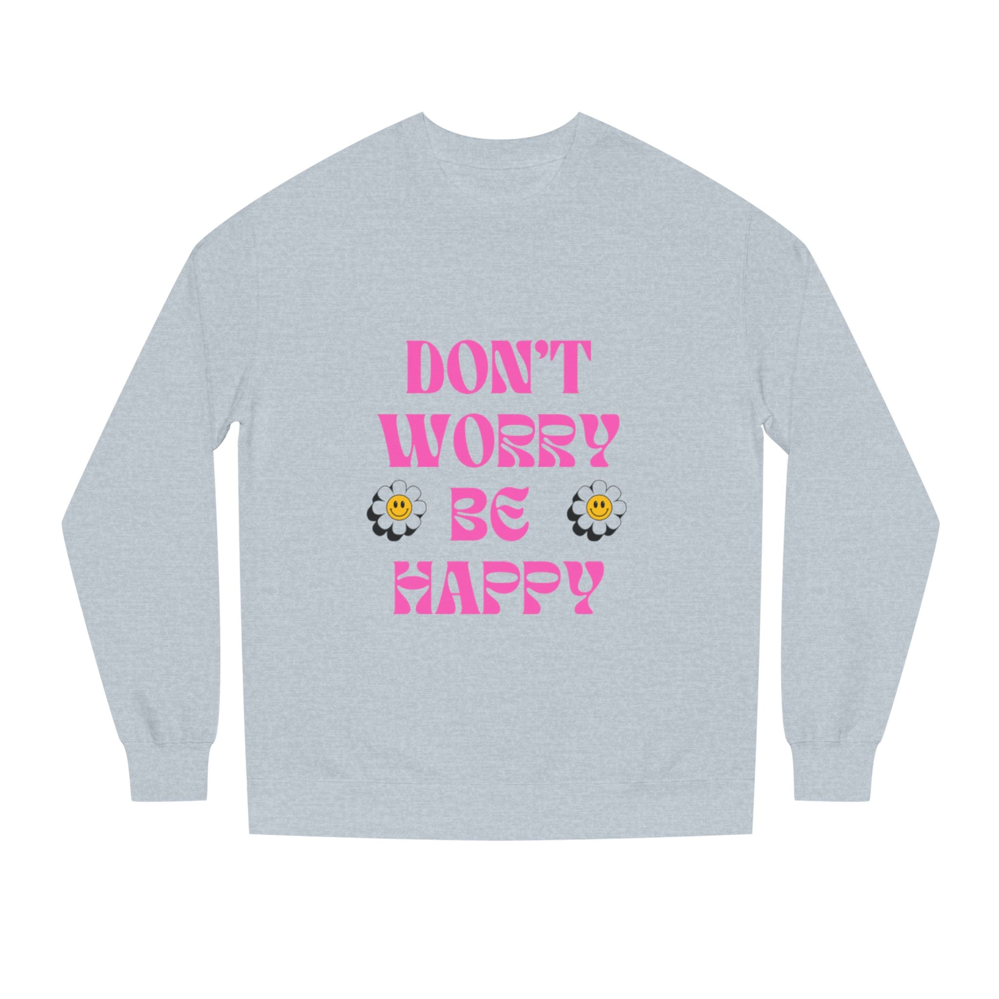 Don't Worry Be Happy Sweatshirt — Pink Retro Daisy Graphic Crewneck