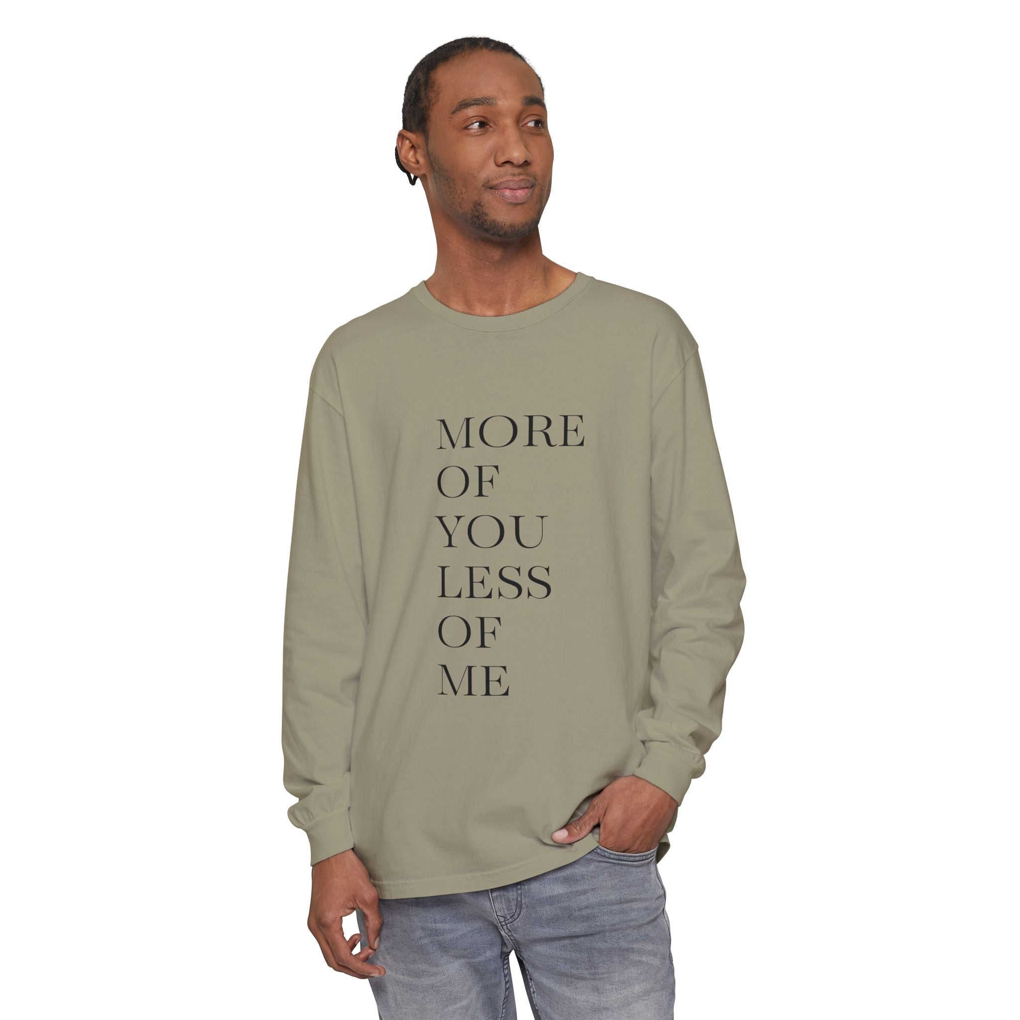 More of You, Less of Me Typography Tee