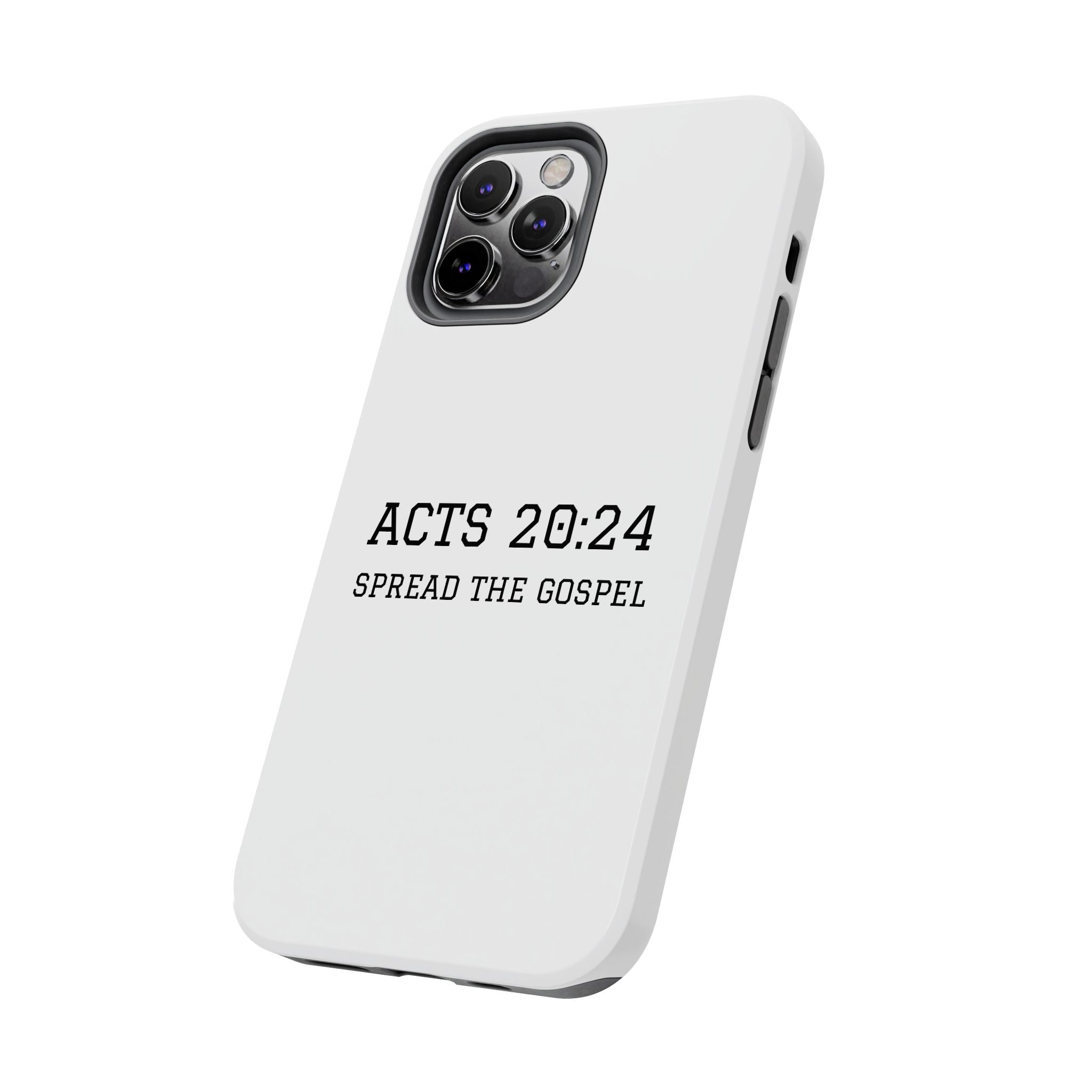 Acts 20:24 'Spread the Gospel' Tough Phone Case — Christian Scripture Protective Case