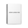 Jesus Loves You Spiral Notebook