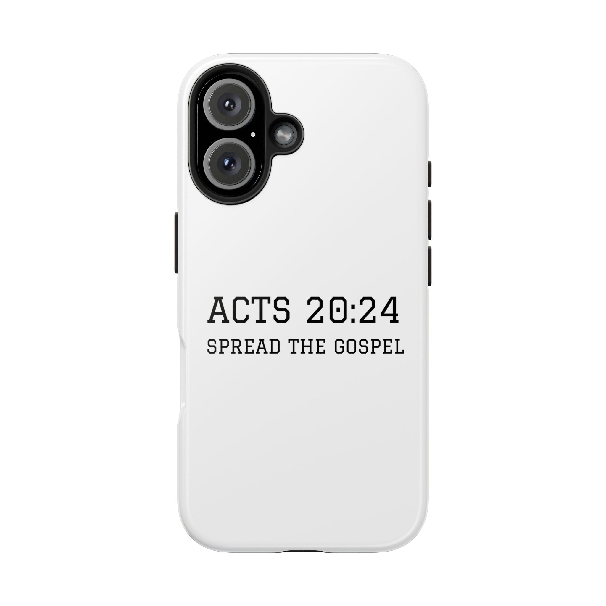 Acts 20:24 'Spread the Gospel' Tough Phone Case — Christian Scripture Protective Case