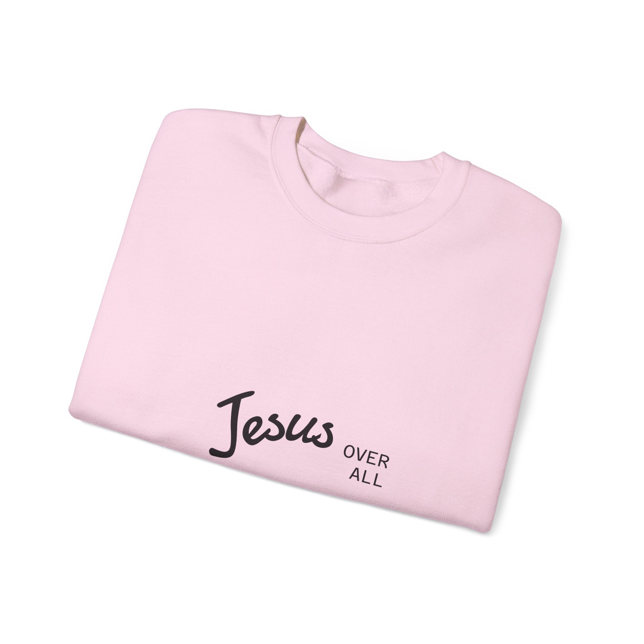 Jesus Over All Crewneck Sweatshirt — Faith Graphic Sweatshirt