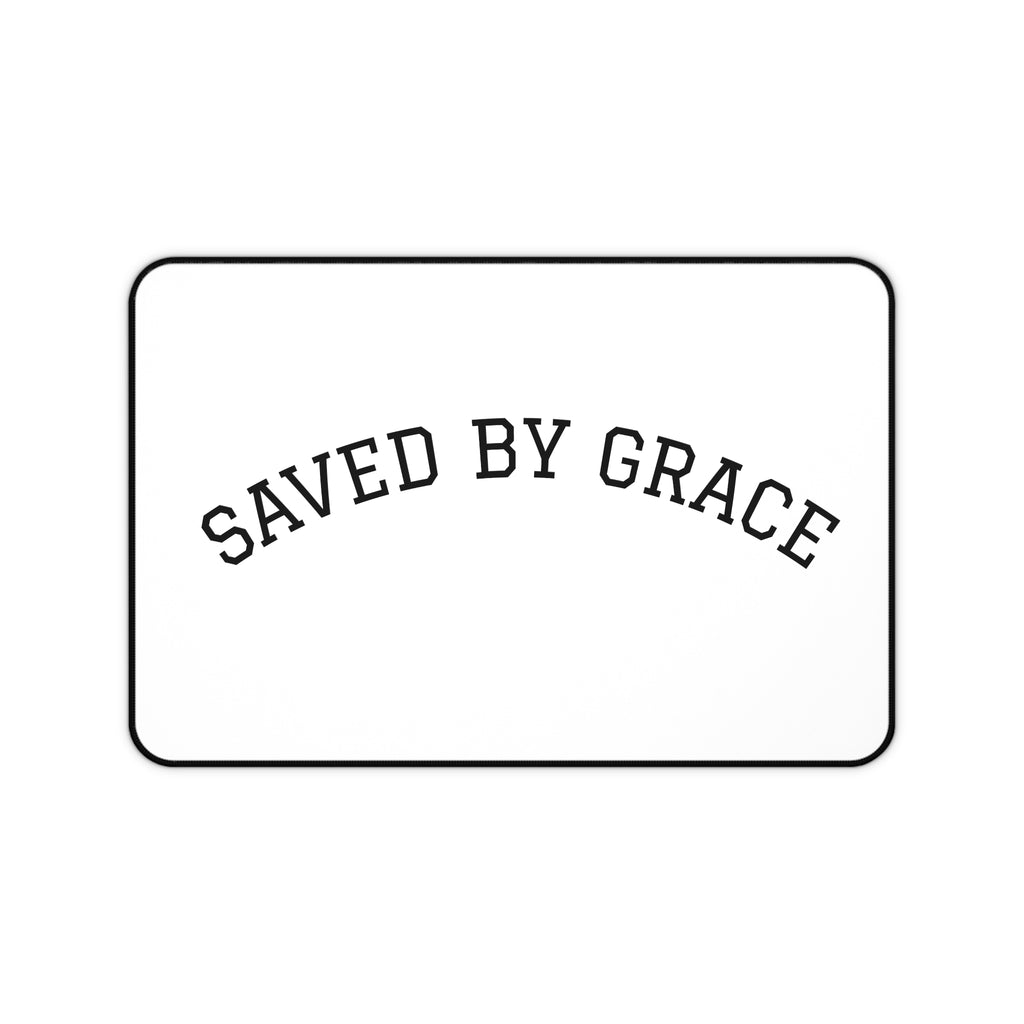 Saved By Grace Desk Mat — Christian Inspirational Desk Pad