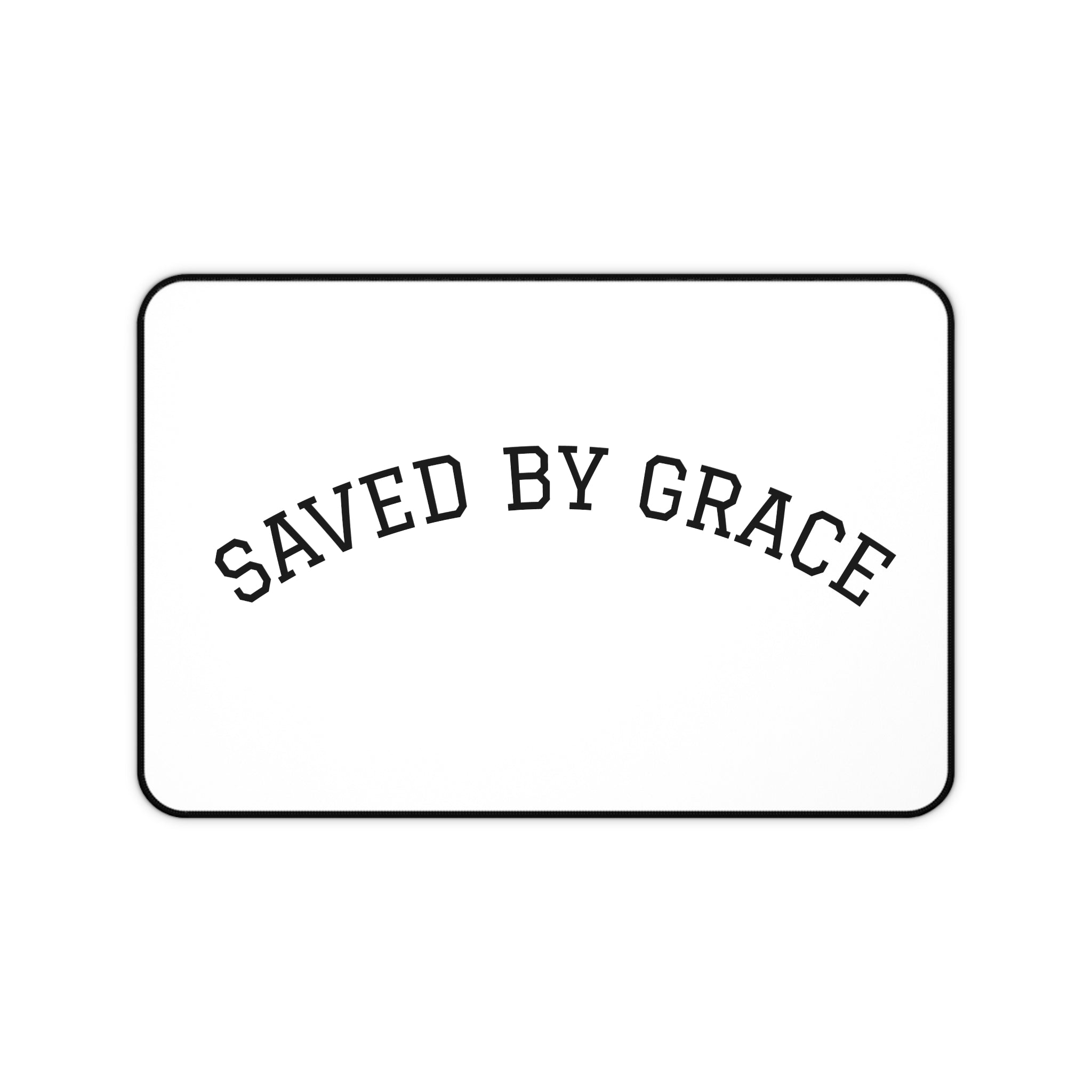 Saved By Grace Desk Mat — Christian Inspirational Desk Pad