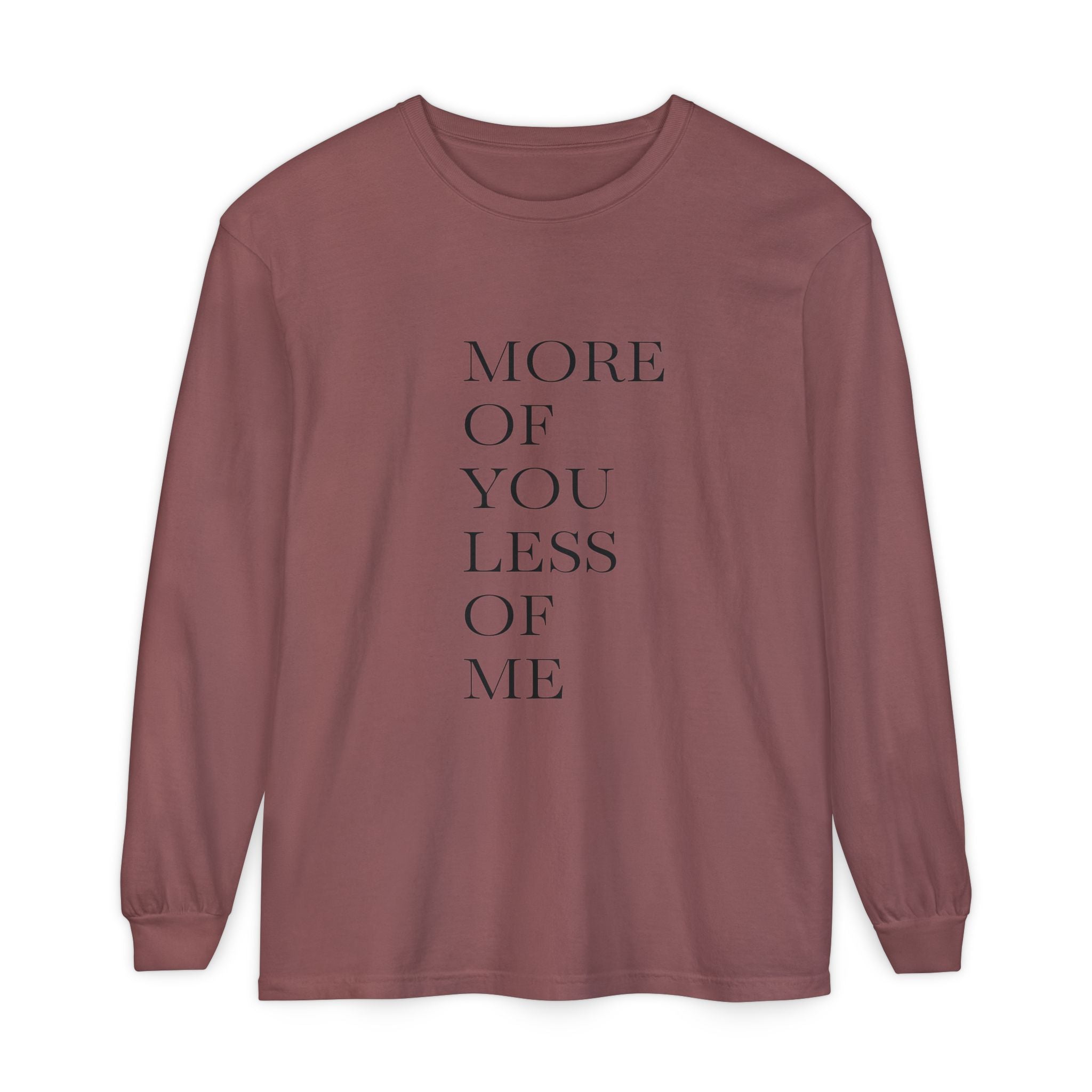 More of You, Less of Me Typography Tee