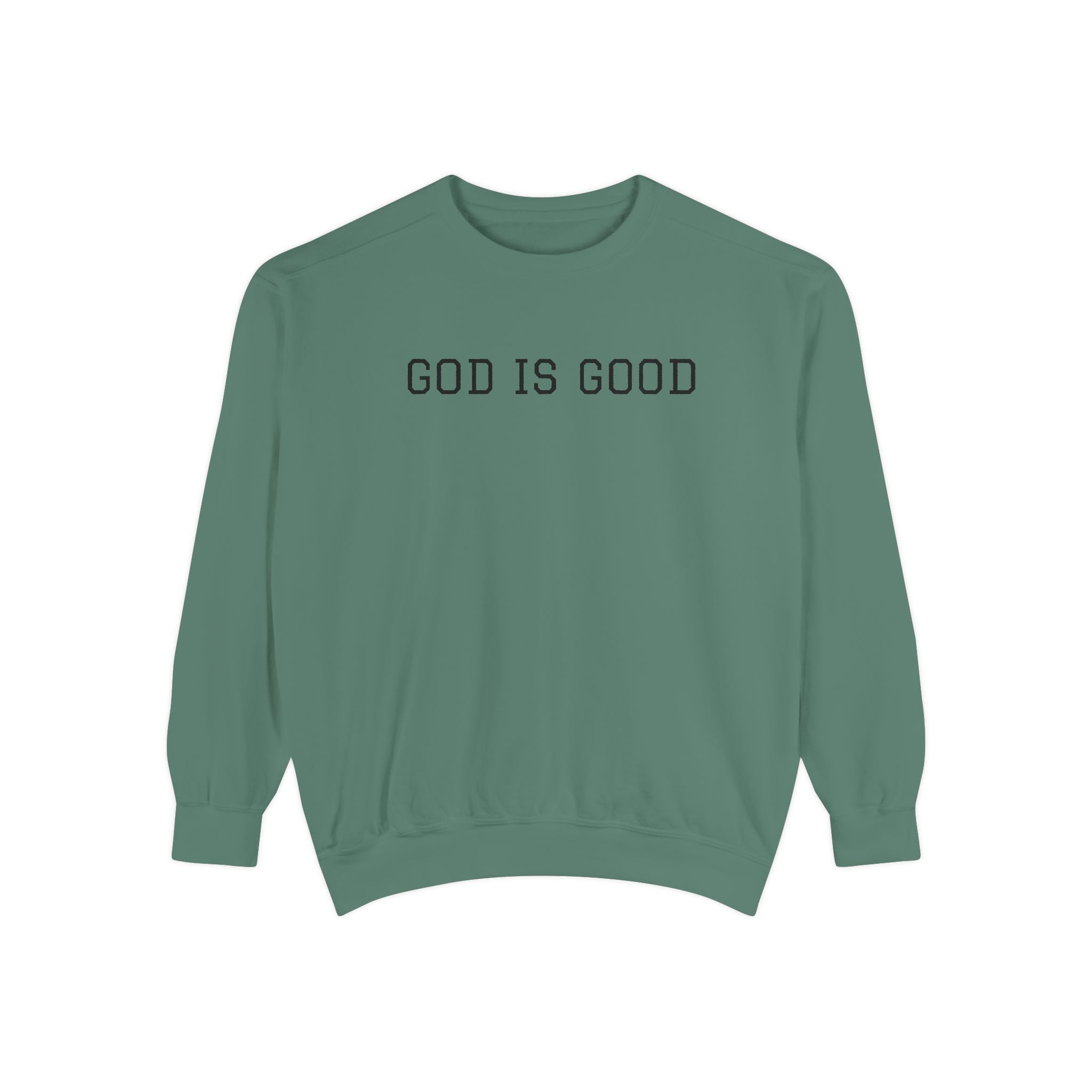 GOD IS GOOD Minimal Faith Crewneck — Classic Comfort with a Purpose