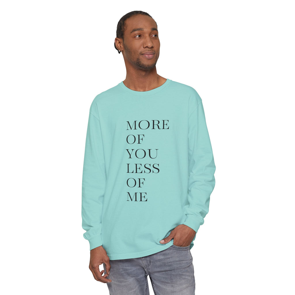 More of You, Less of Me Typography Tee