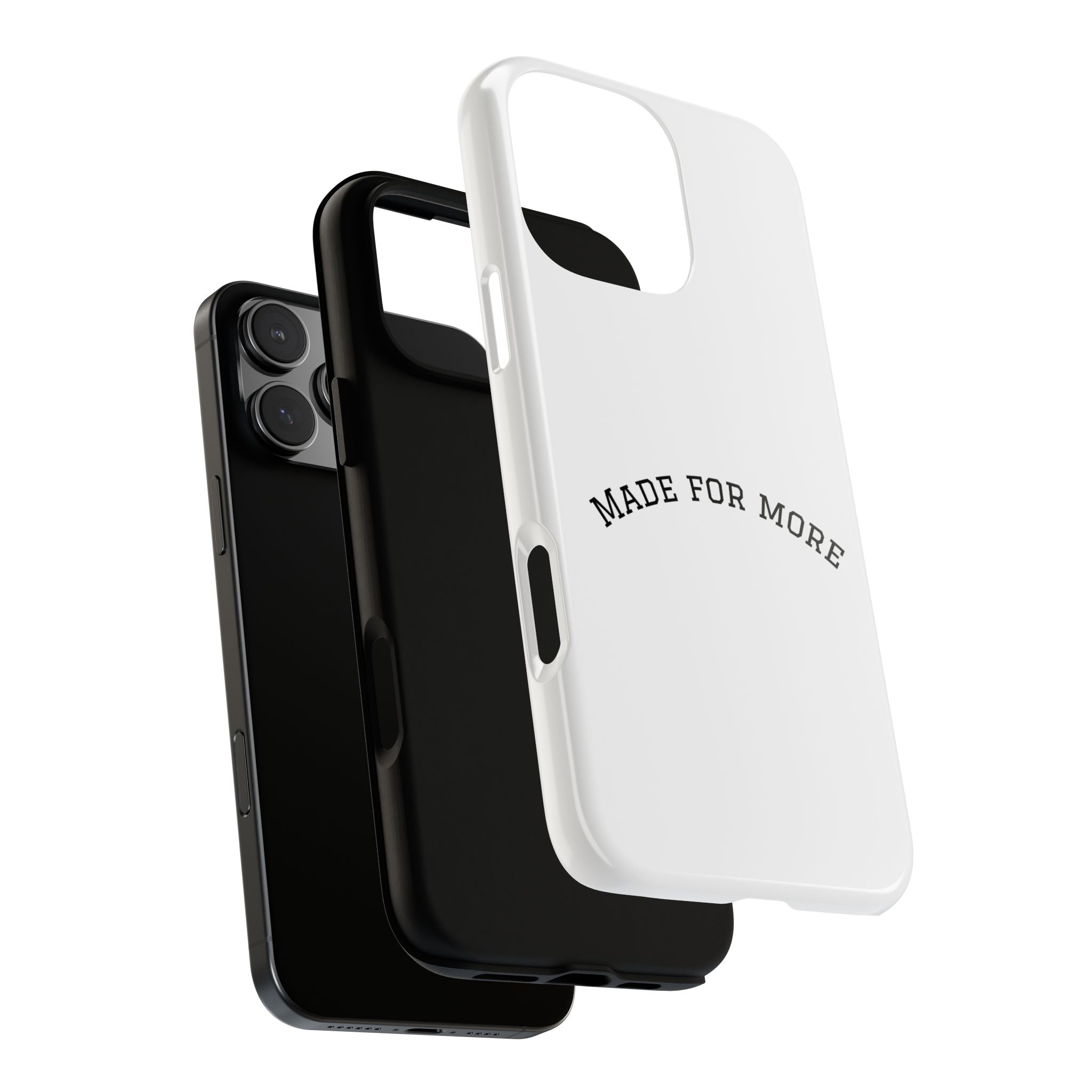 Made For More Tough Phone Case — Minimal Motivational Protective Cover