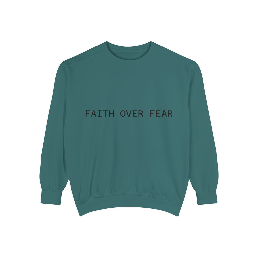 Faith Over Fear Sweatshirt Minimal Inspirational Crewneck