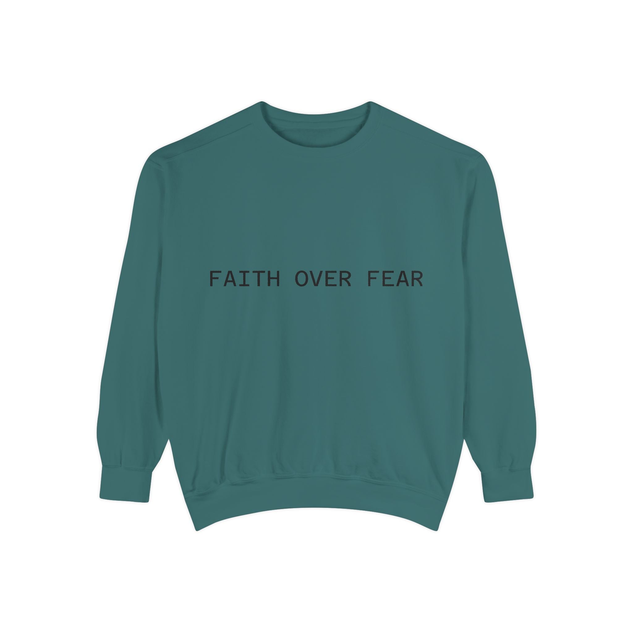 Faith Over Fear Sweatshirt Minimal Inspirational Crewneck