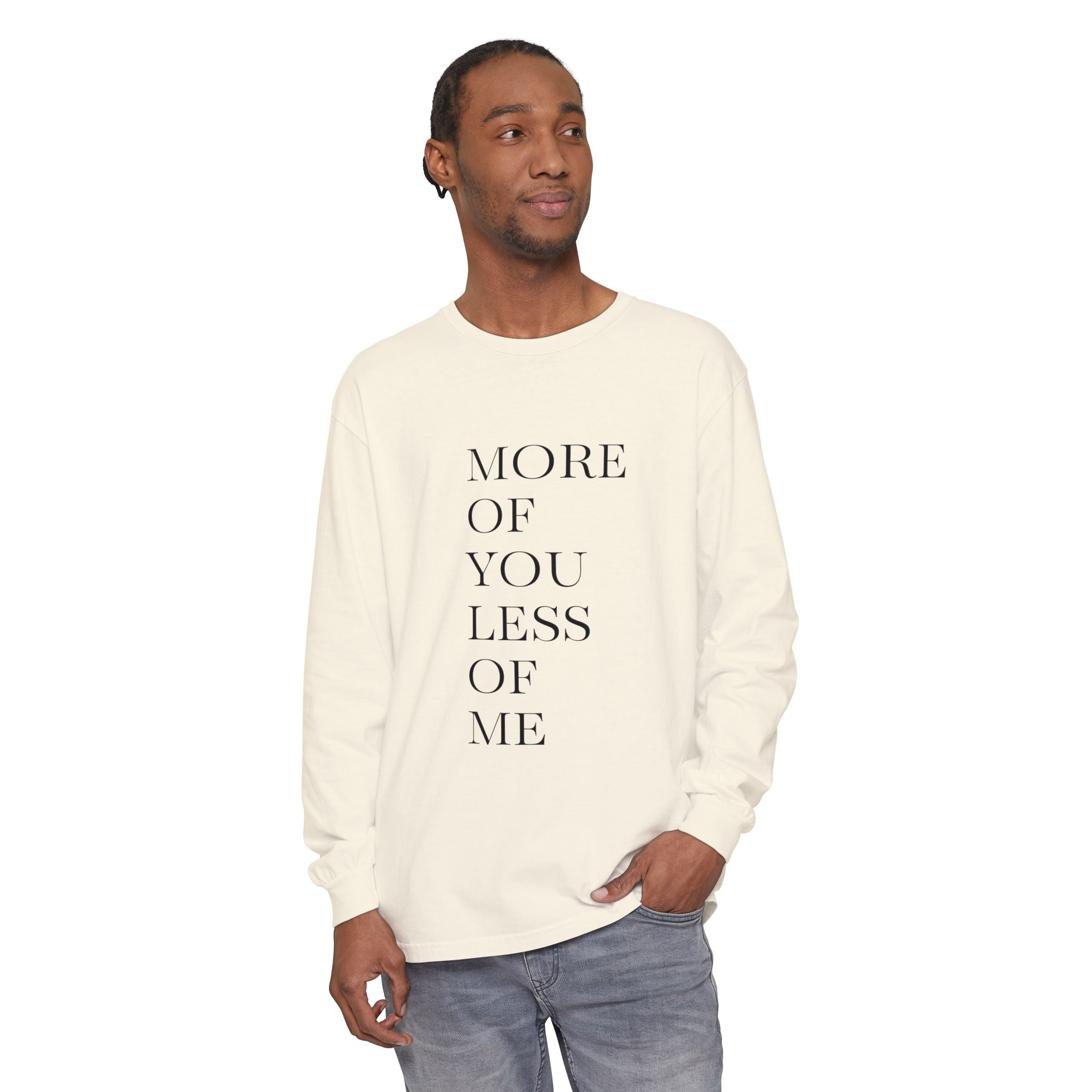 More of You, Less of Me Typography Tee