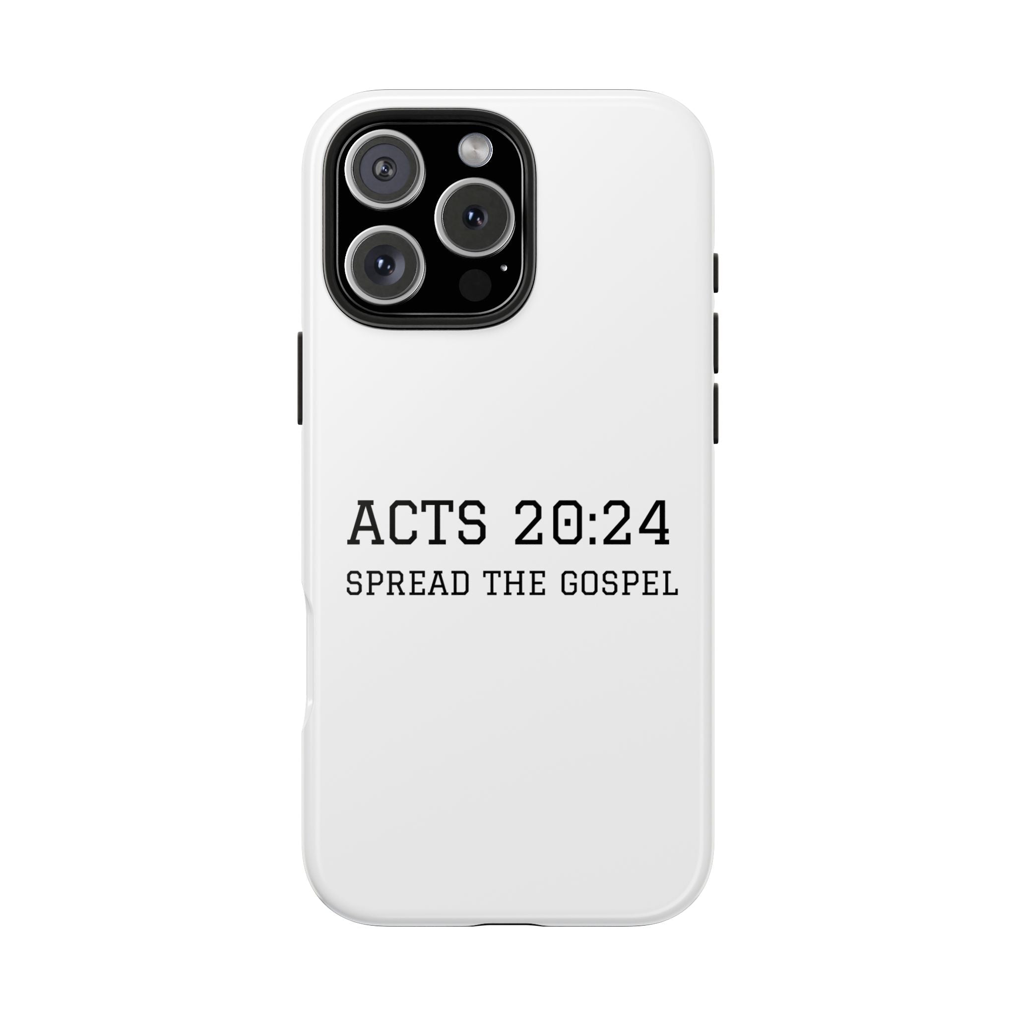 Acts 20:24 'Spread the Gospel' Tough Phone Case — Christian Scripture Protective Case