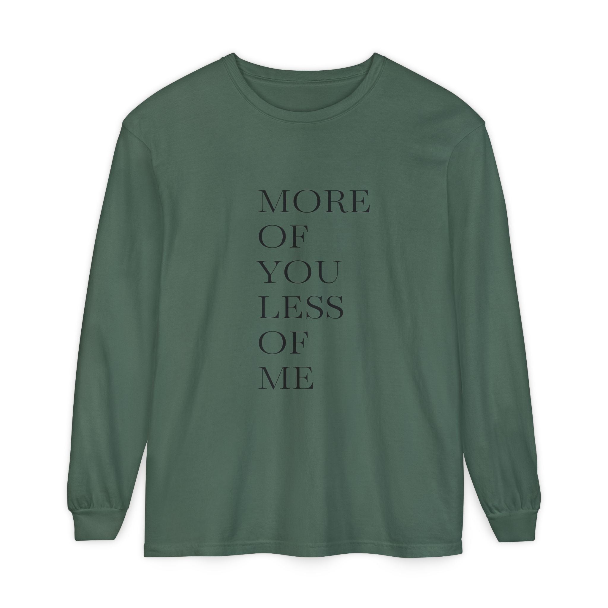 More of You, Less of Me Typography Tee