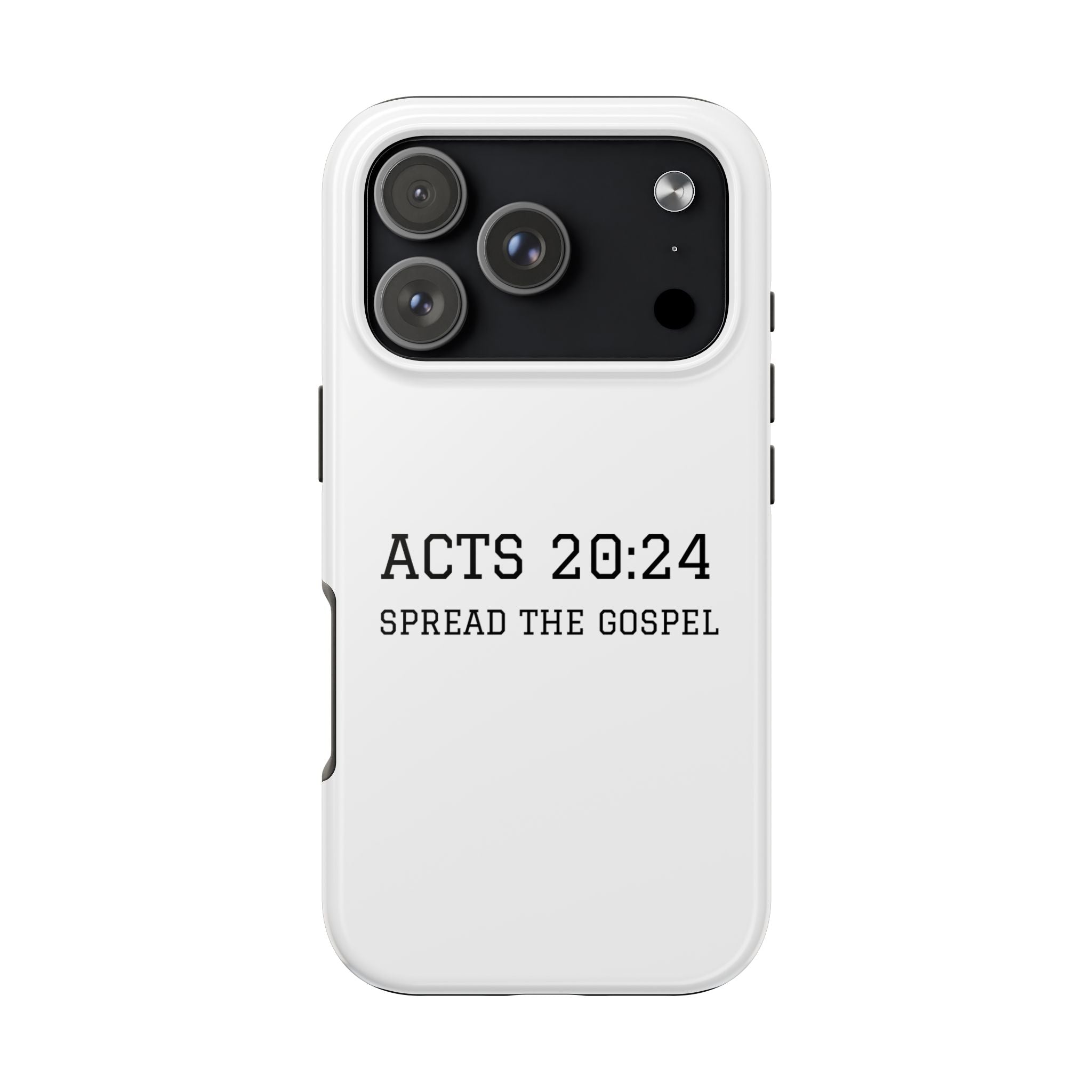 Acts 20:24 'Spread the Gospel' Tough Phone Case — Christian Scripture Protective Case