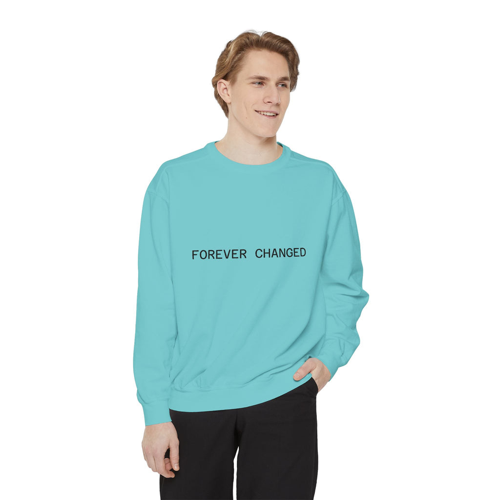 FOREVER CHANGED sweatshirt | minimal text crewneck