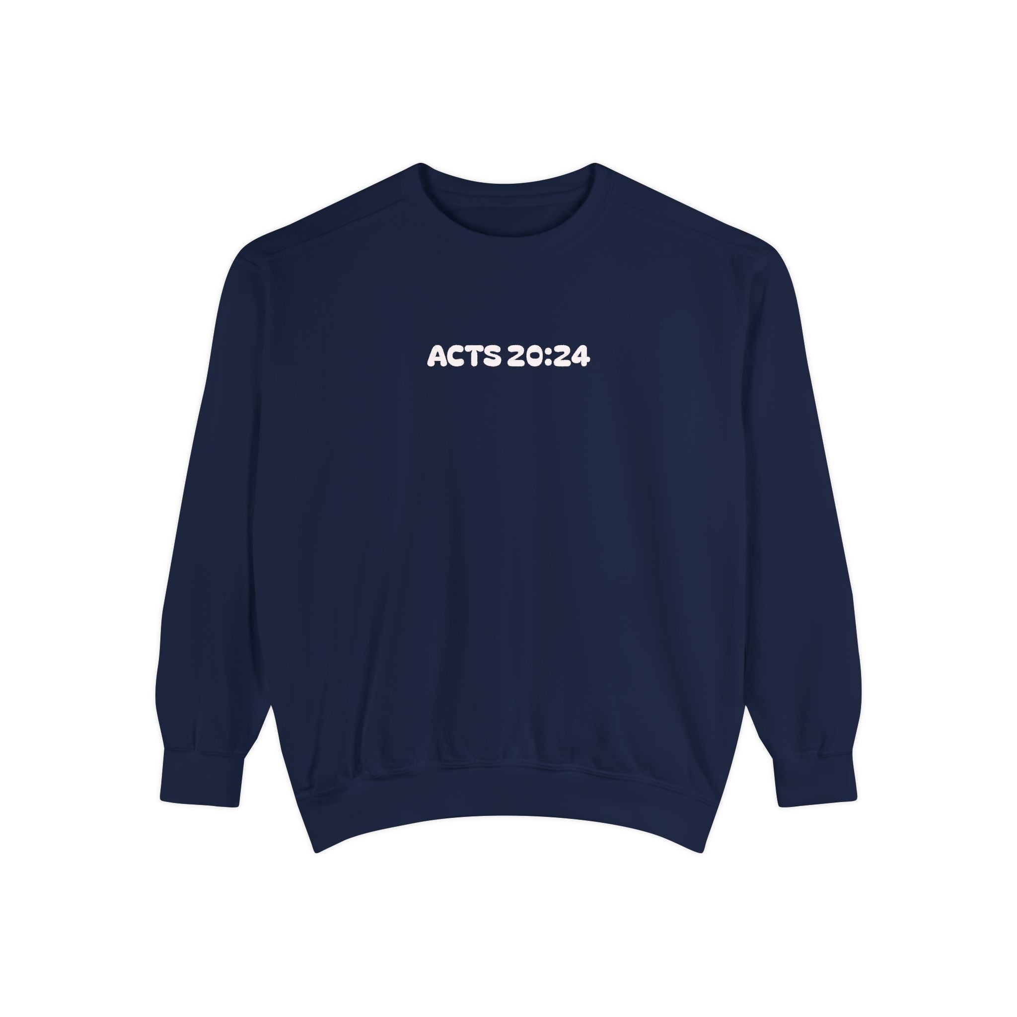 Acts 20:24 Inspirational Crewneck — Live for What Matters